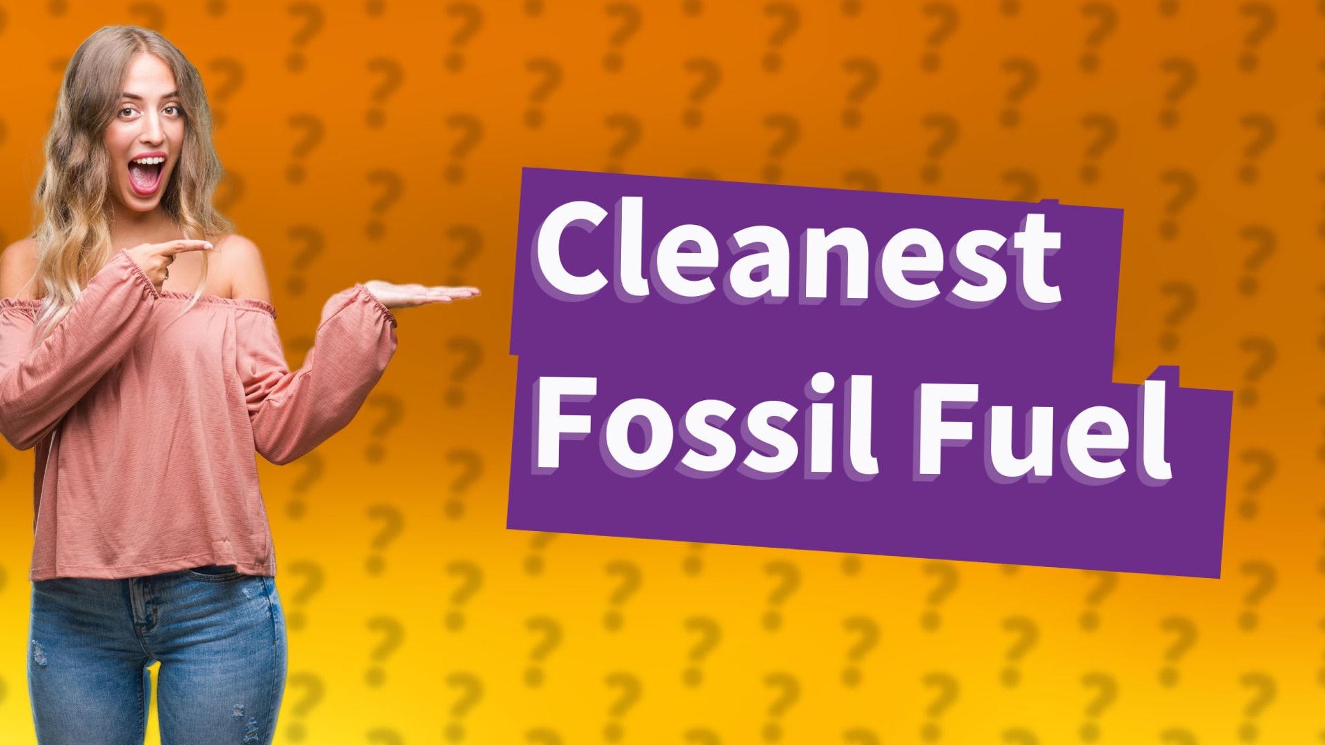 Cleanest Fossil Fuel