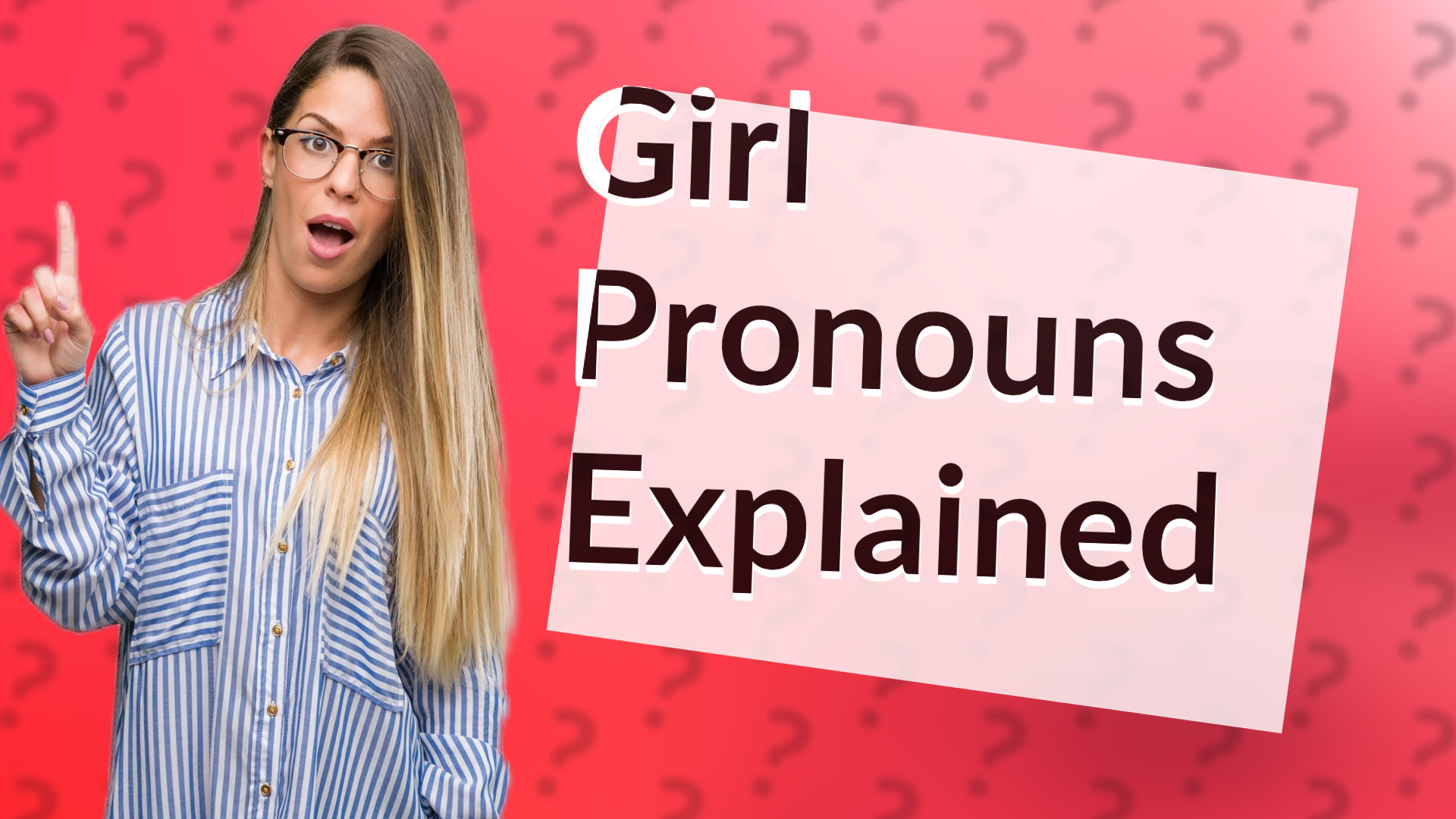 Girl Pronouns Explained