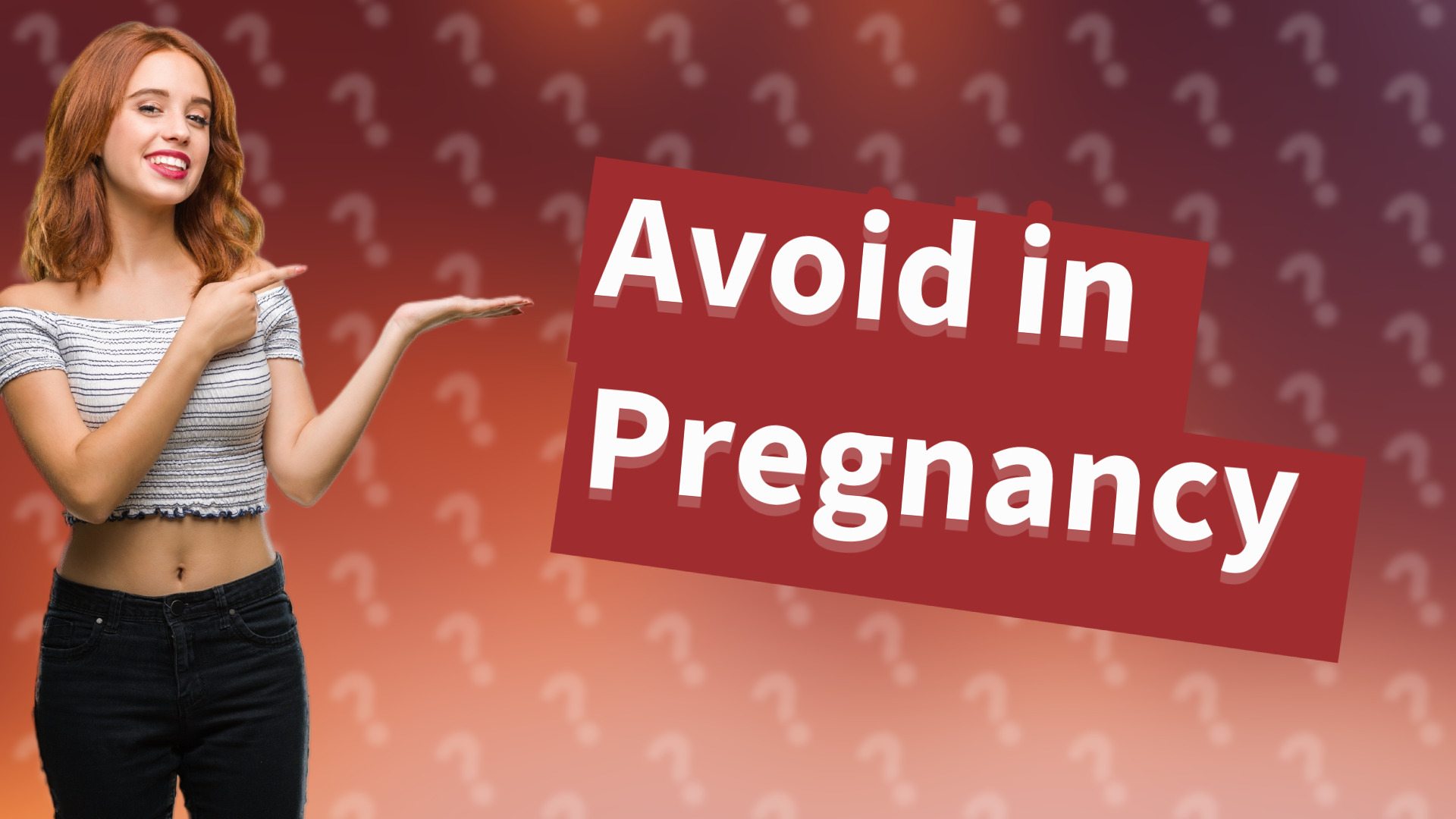 Avoid in Pregnancy
