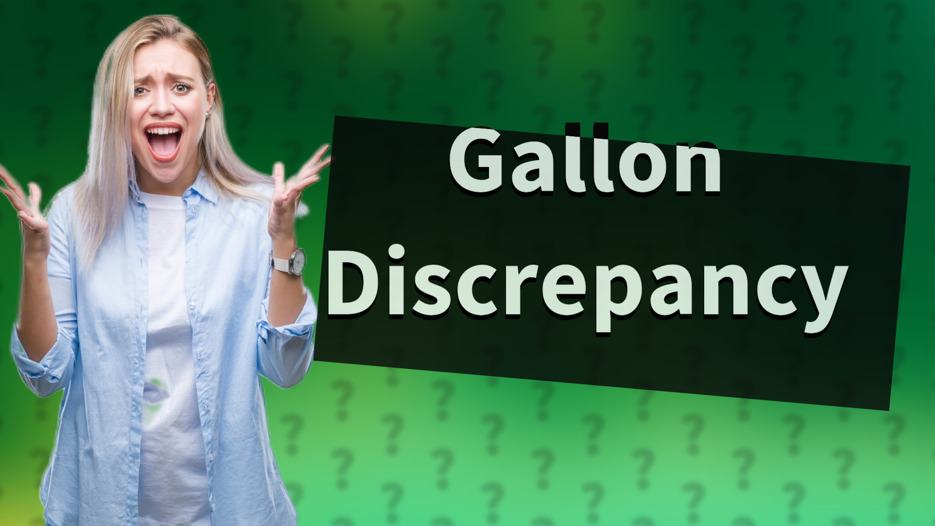 Gallon Discrepancy