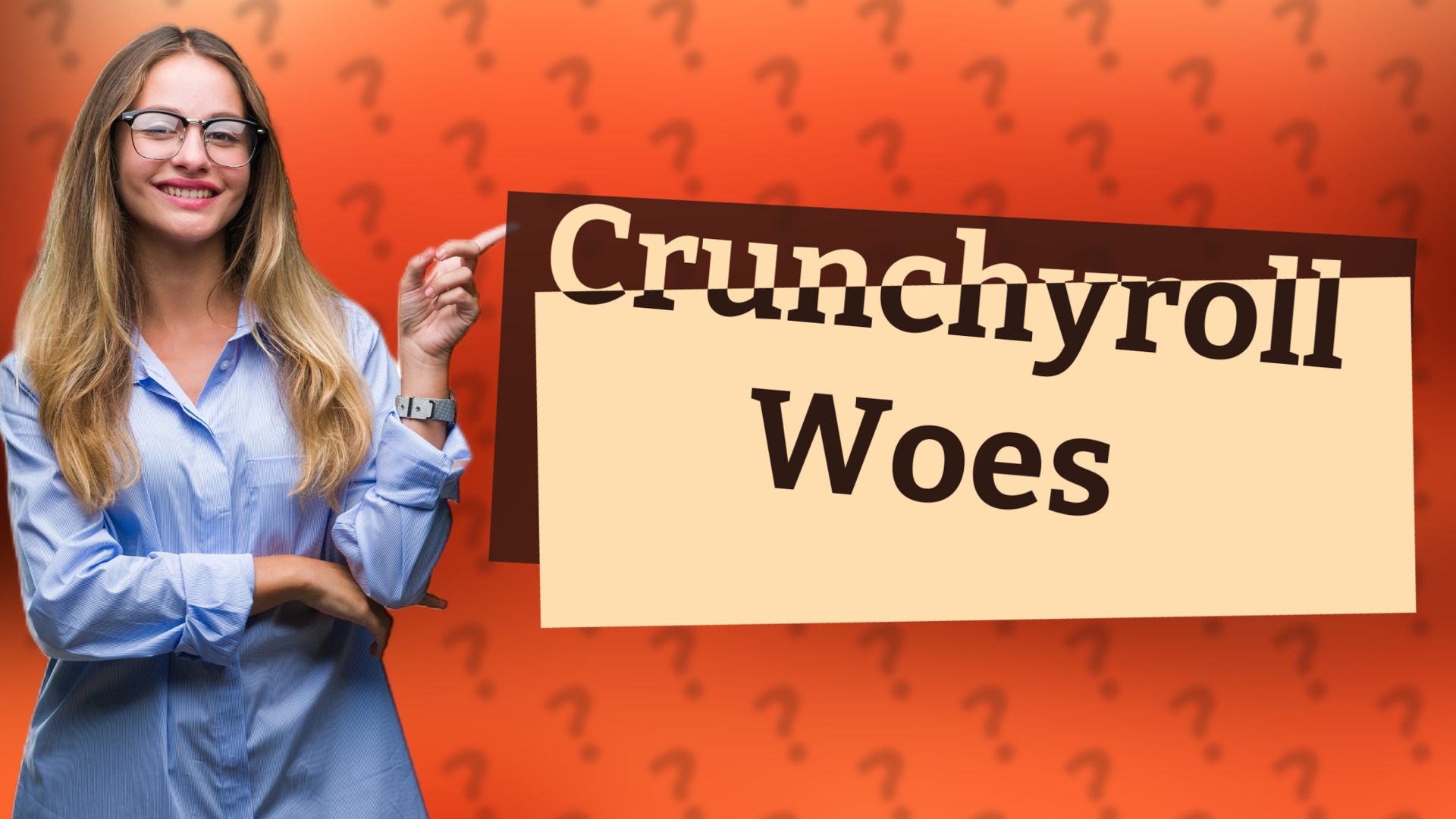 Crunchyroll Woes