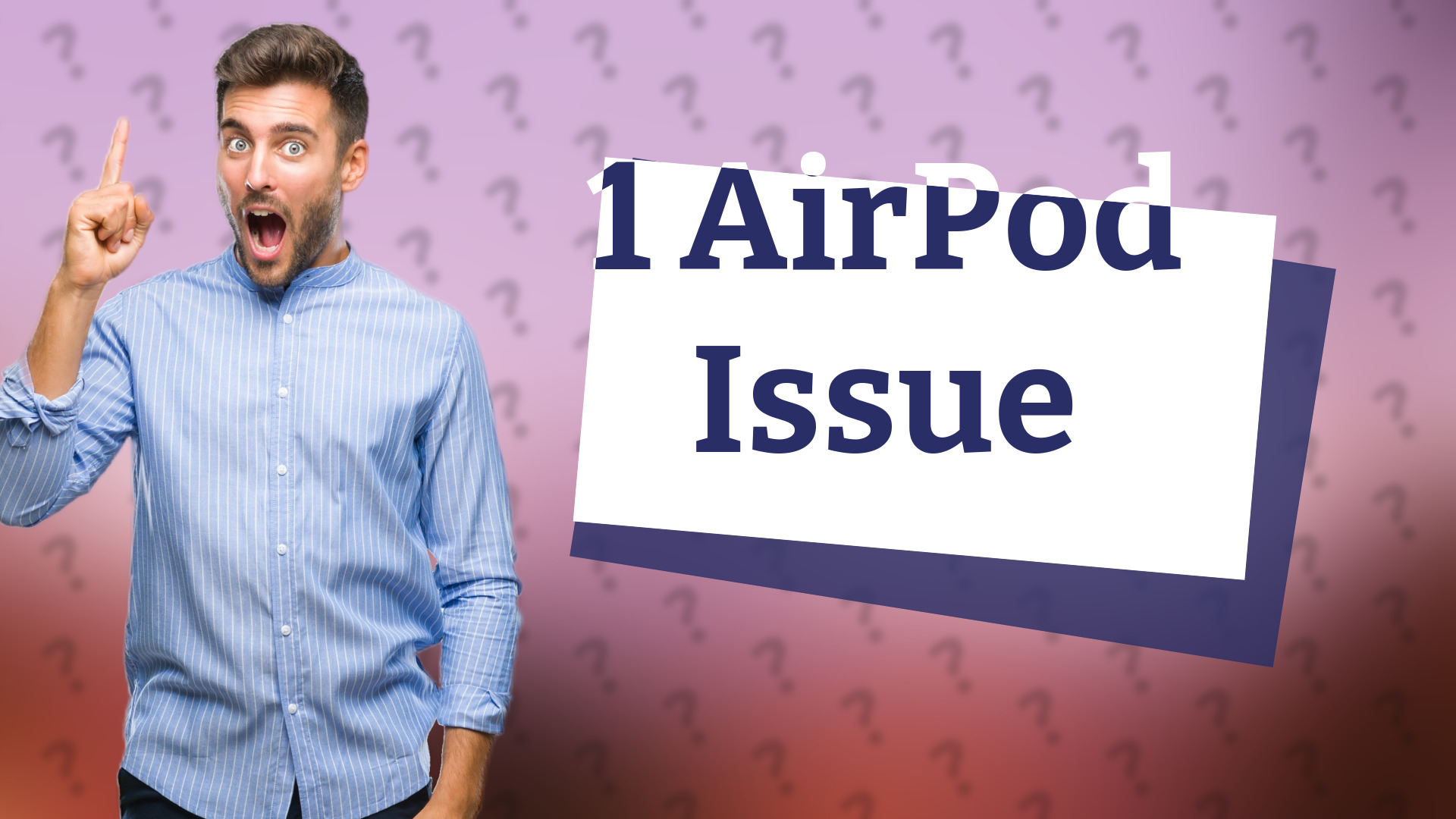 1 AirPod Issue