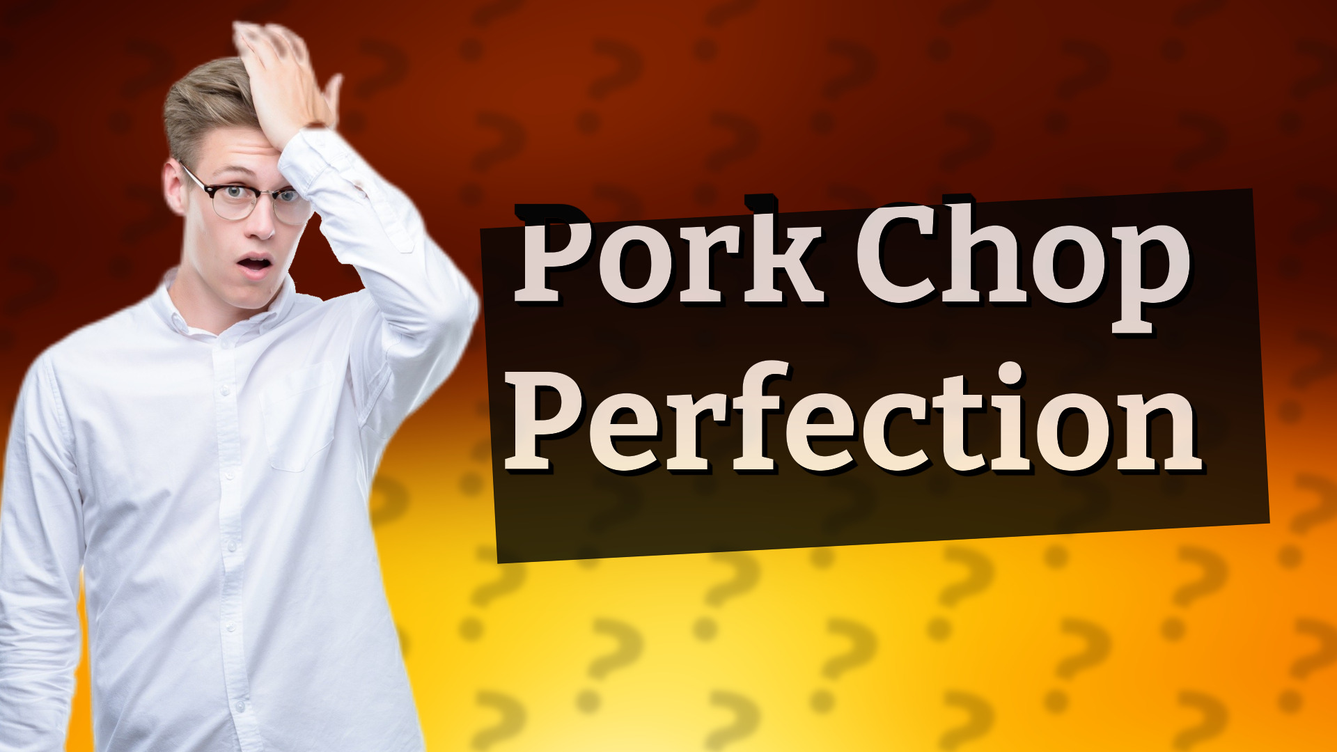 Pork Chop Perfection