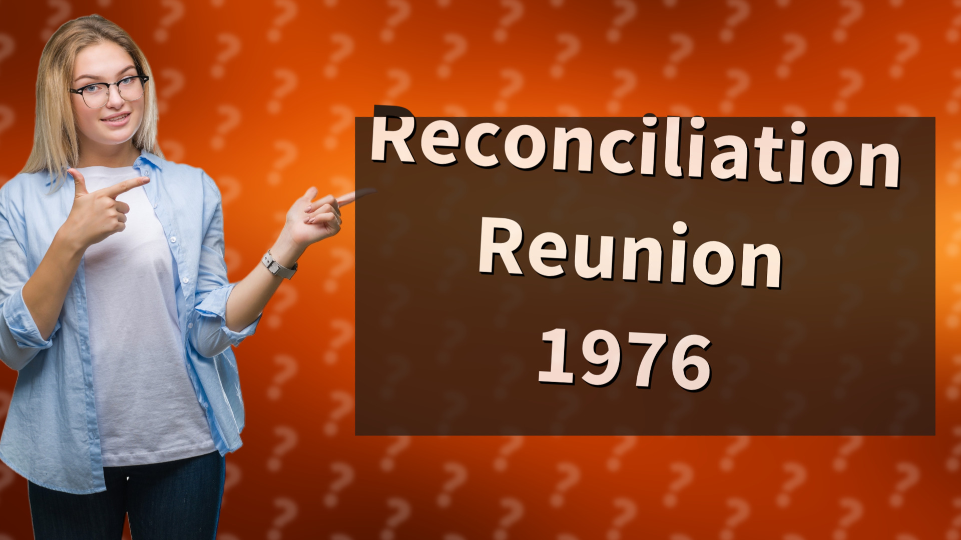 Reconciliation Reunion 1976