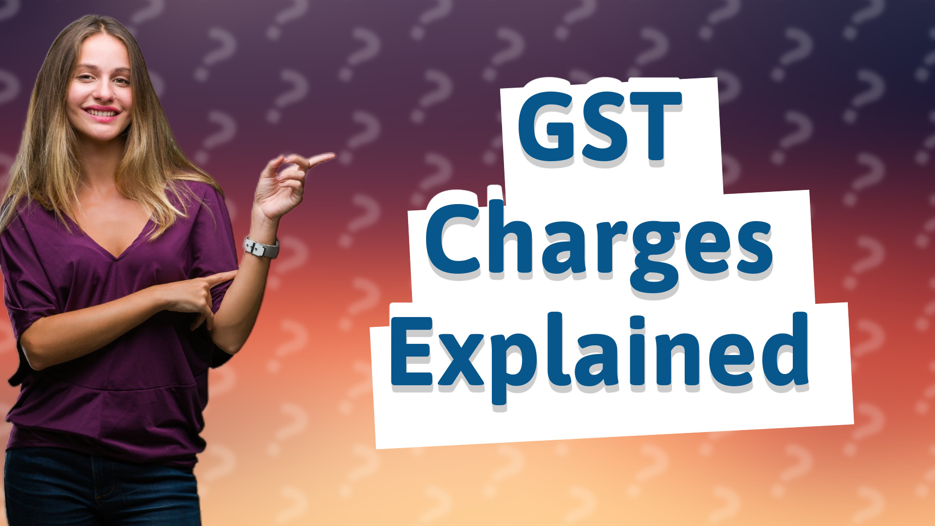 GST Charges Explained