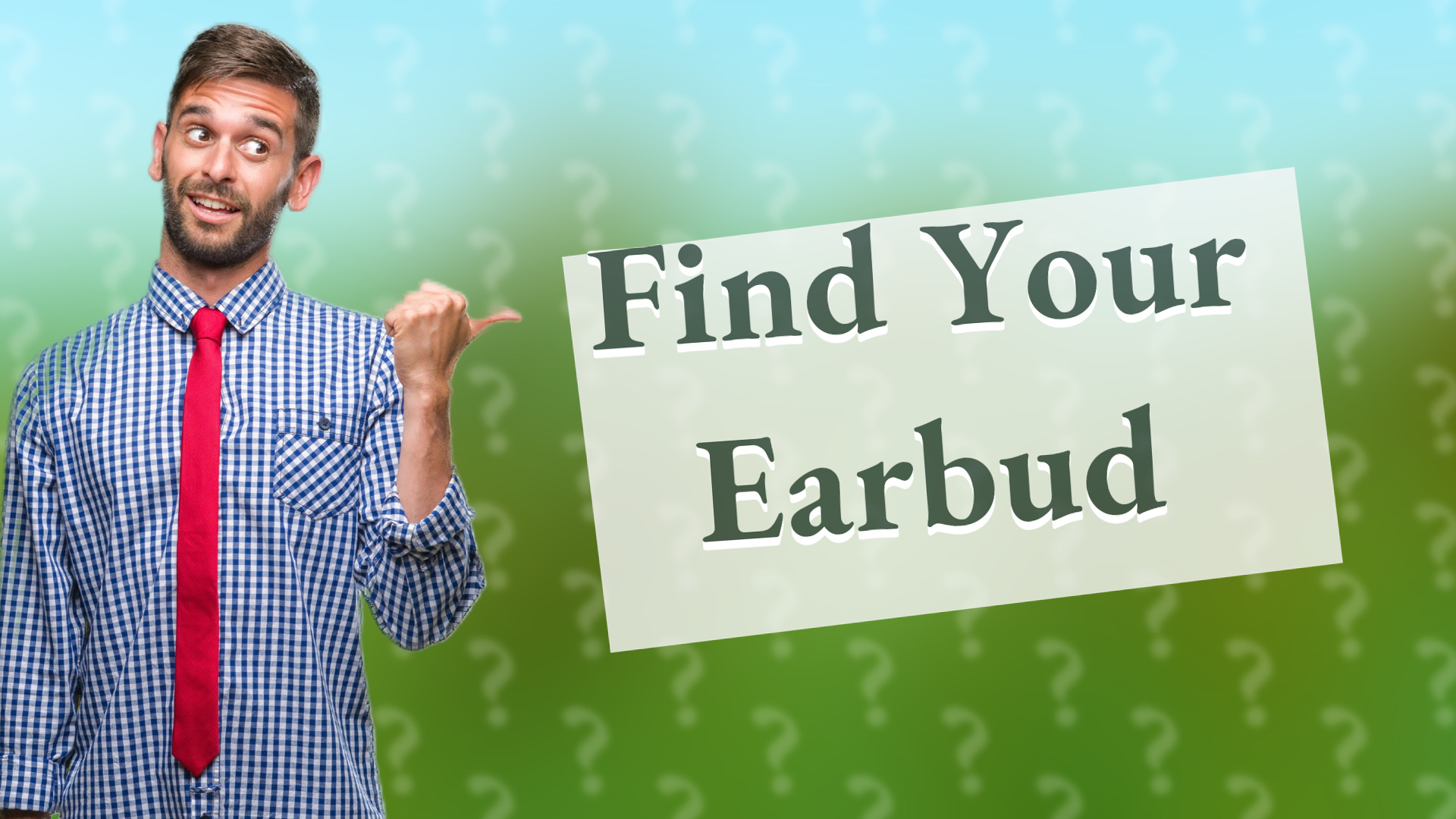 Find Your Earbud