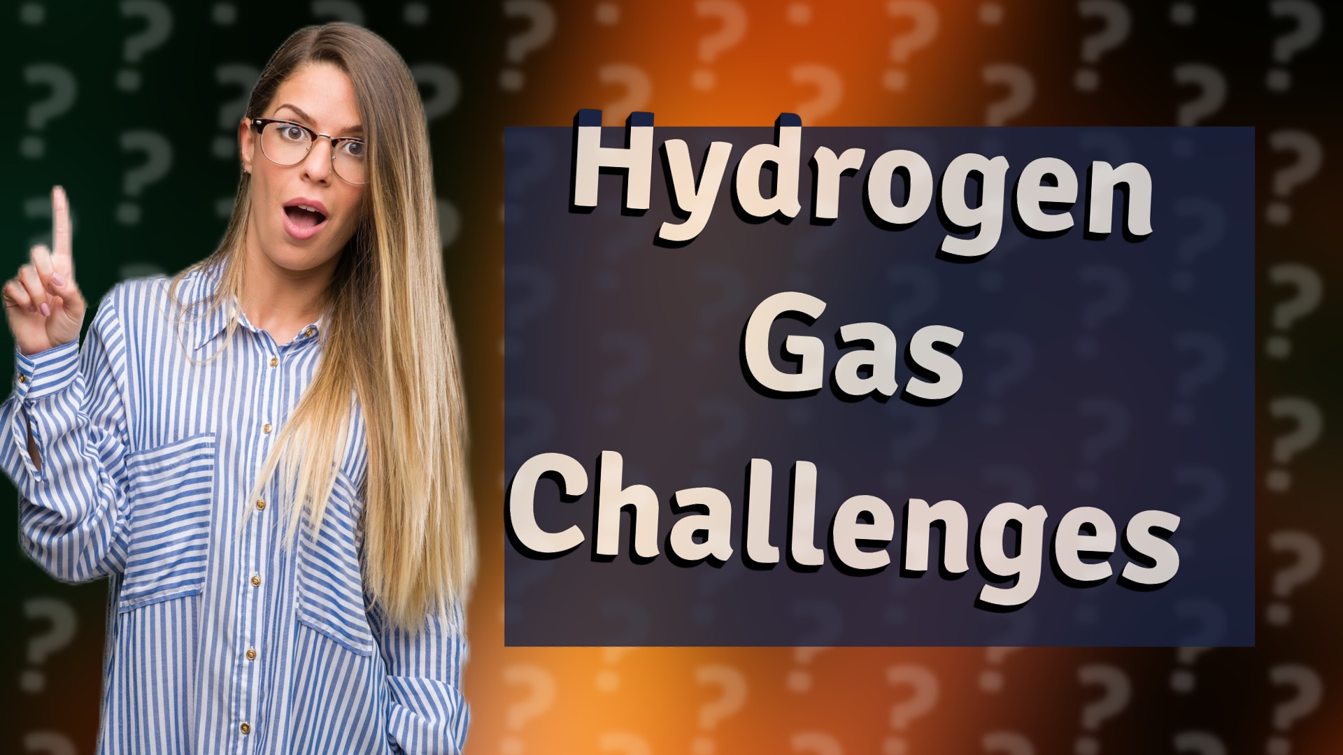 Hydrogen Gas Challenges