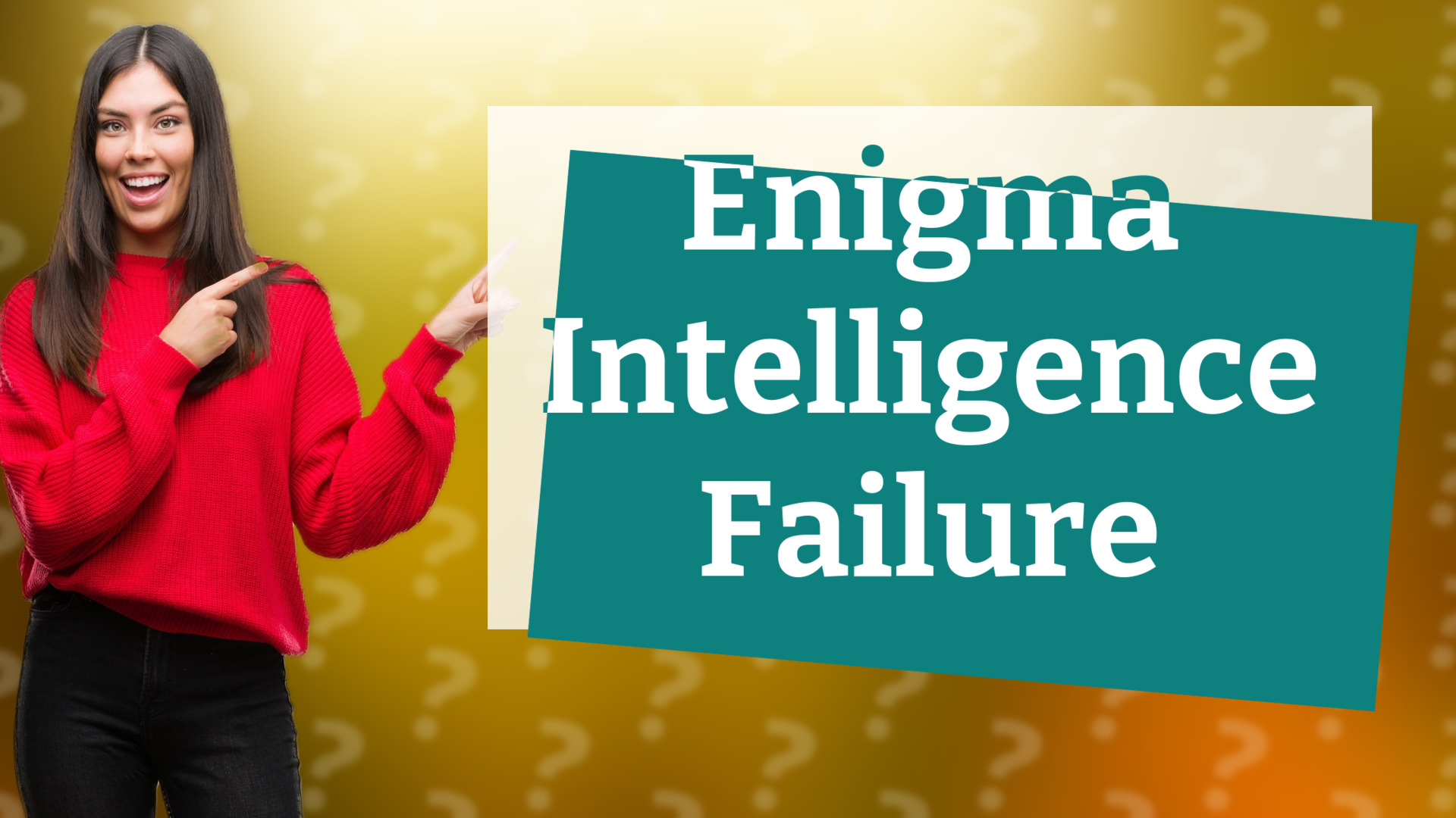 Enigma Intelligence Failure