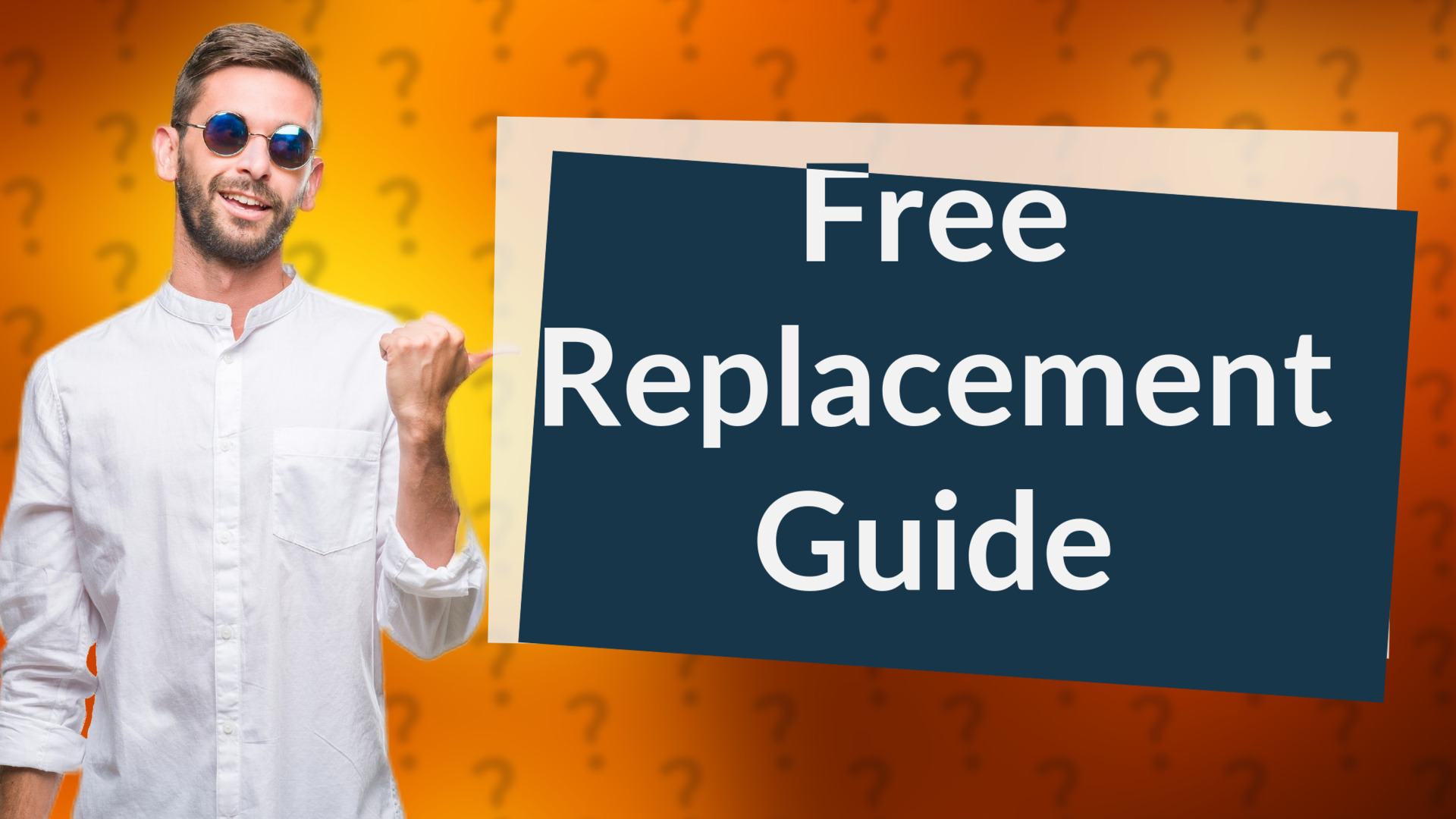 Free Replacement Guide