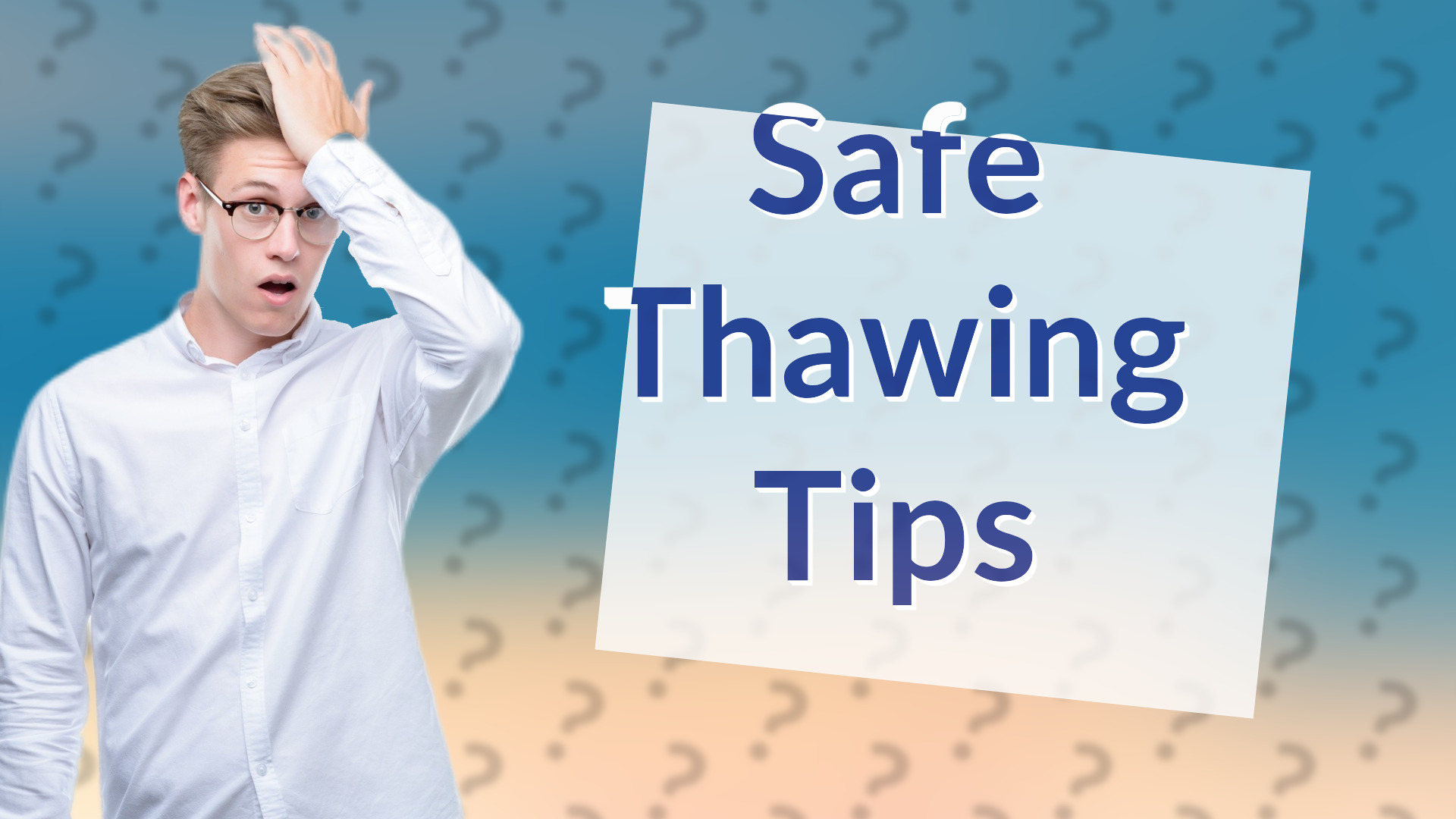 Safe Thawing Tips