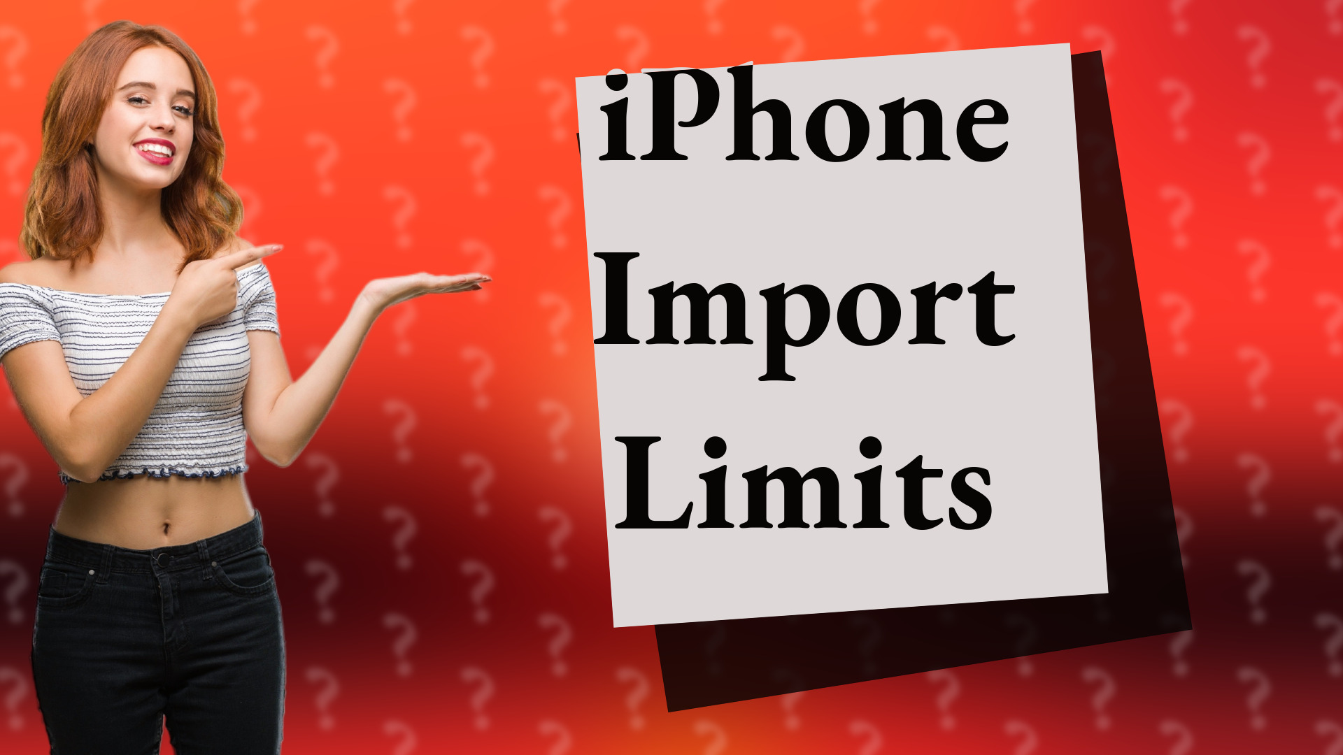 iPhone Import Limits