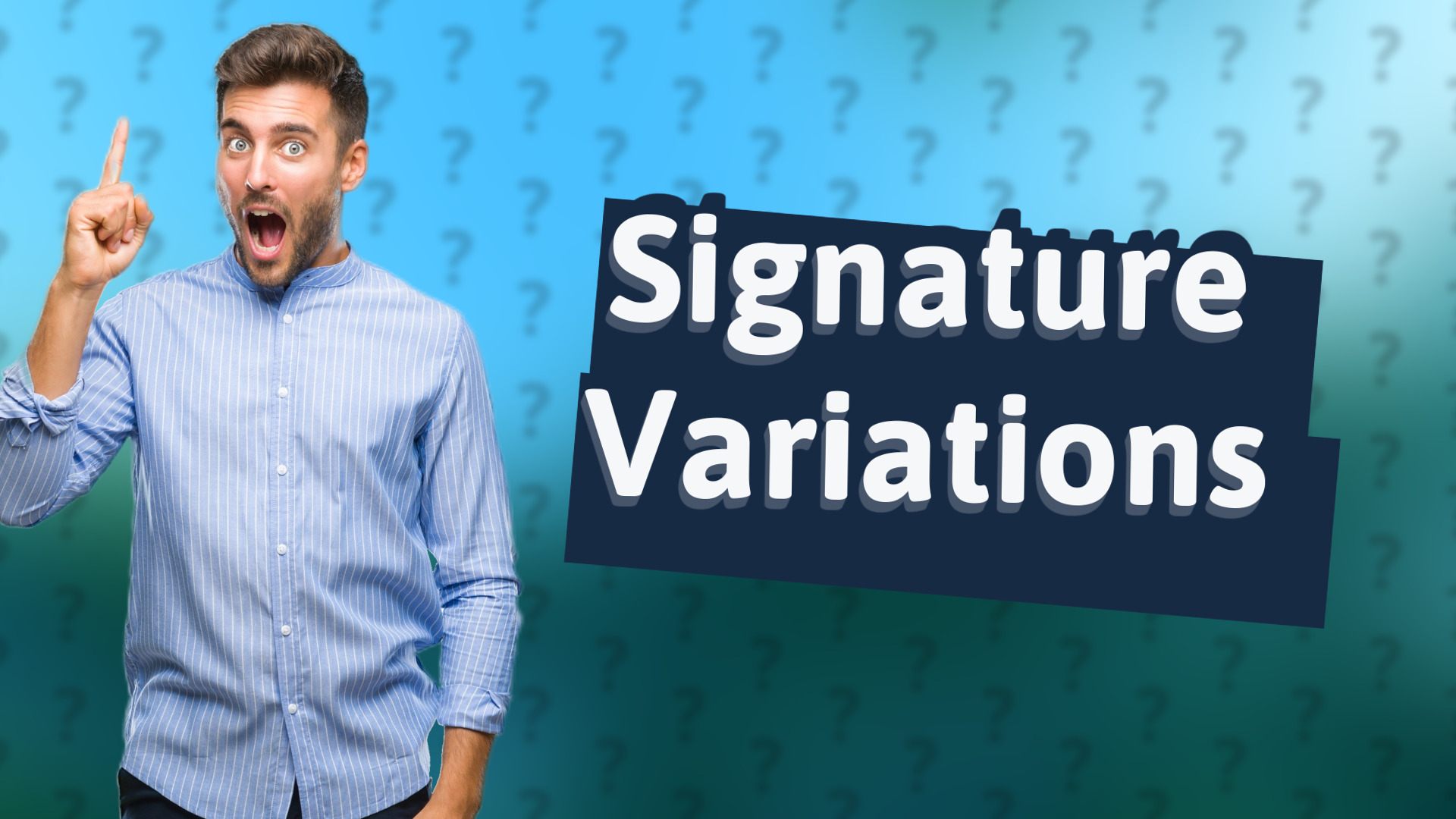 Signature Variations