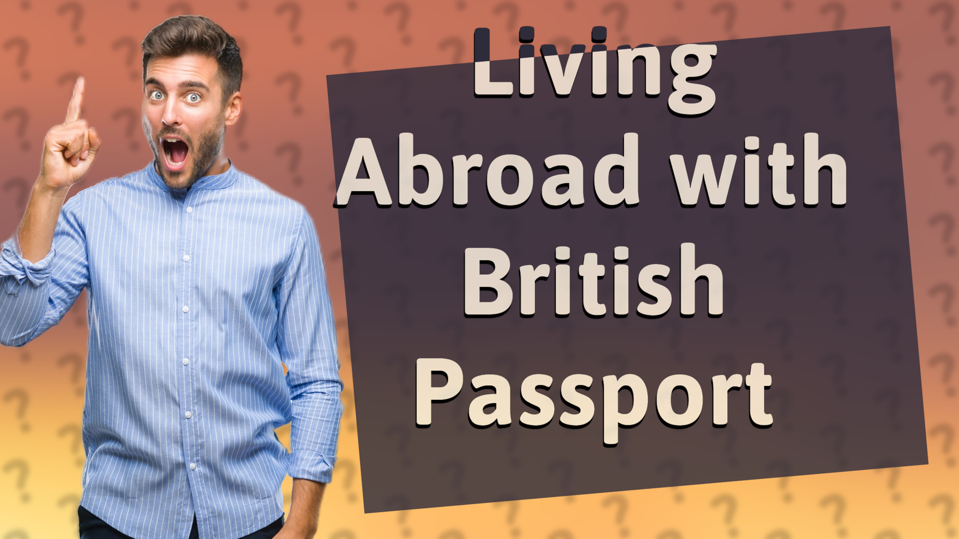 Living Abroad with British Passport