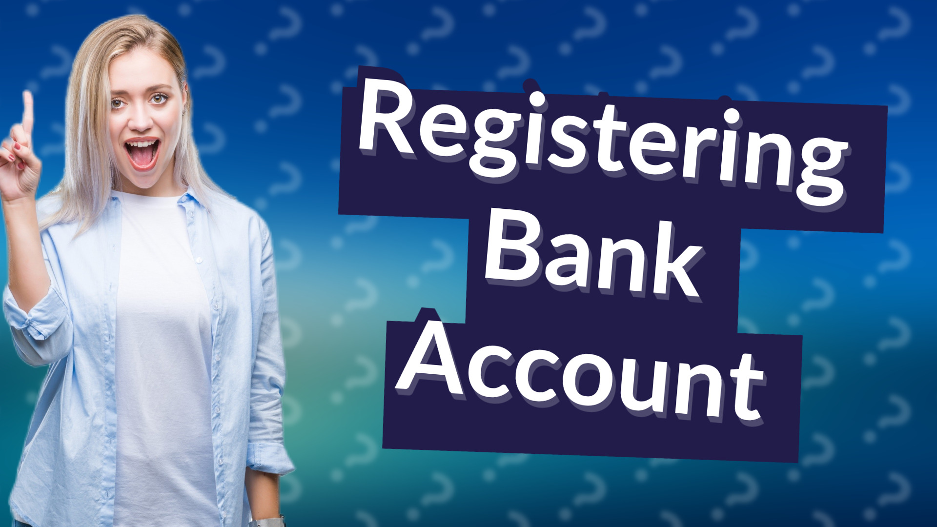 Registering Bank Account