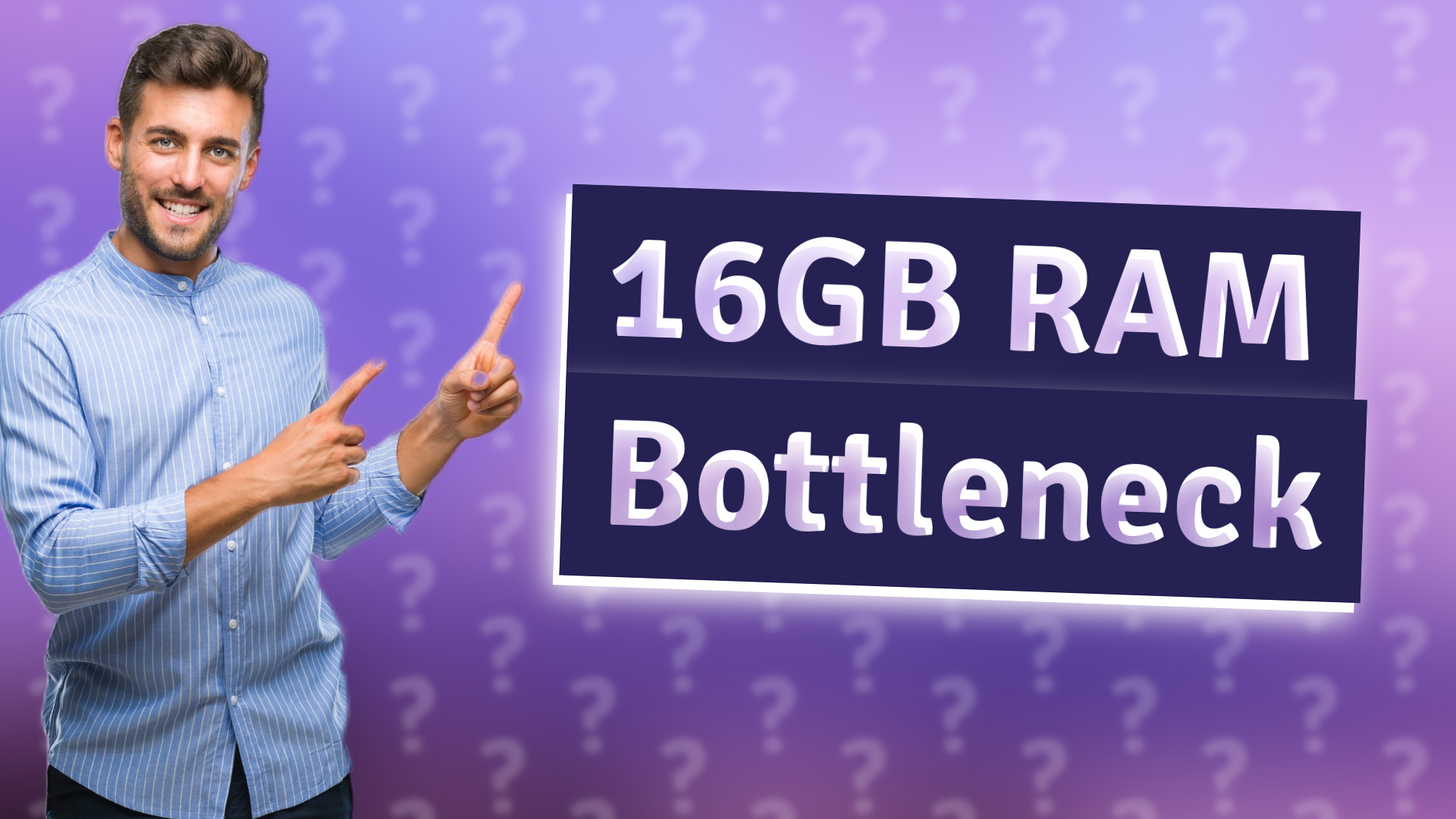 16GB RAM Bottleneck