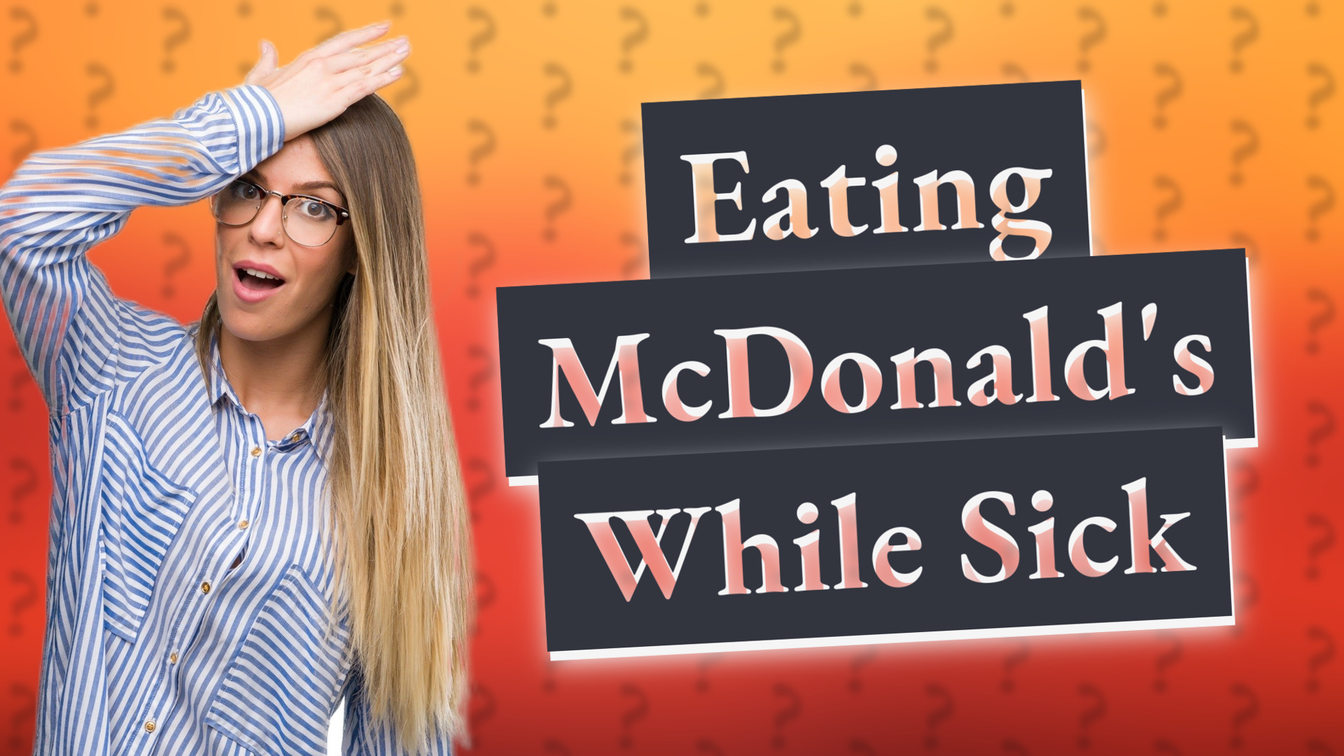 Eating McDonald's While Sick