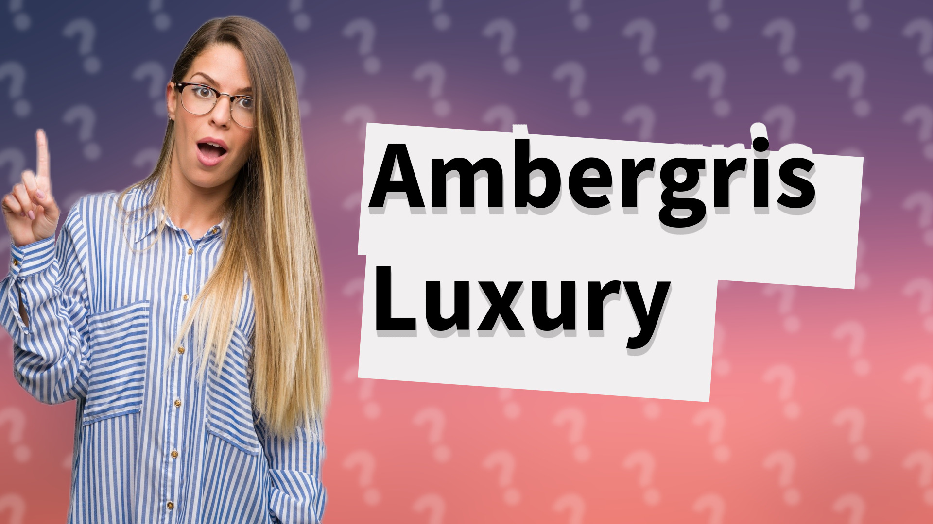 Ambergris Luxury
