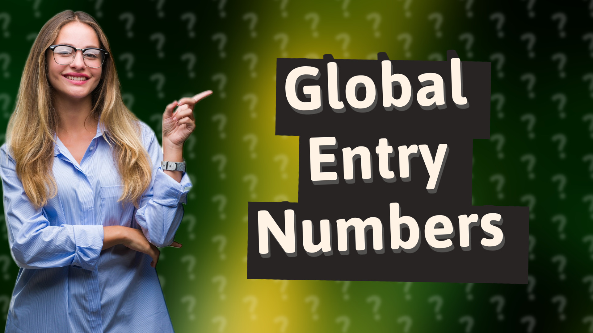 Global Entry Numbers
