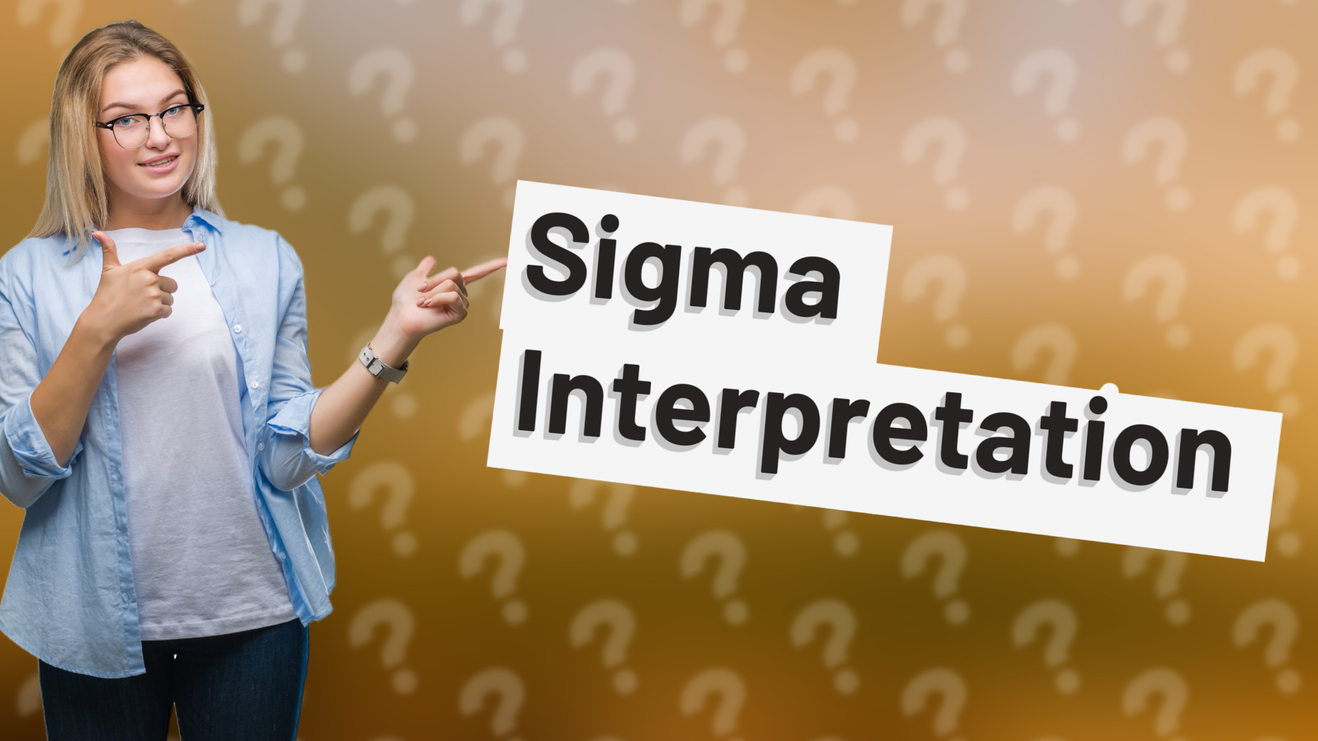 Sigma Interpretation