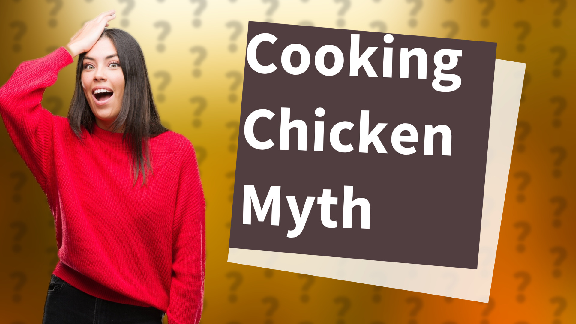 Cooking Chicken Myth