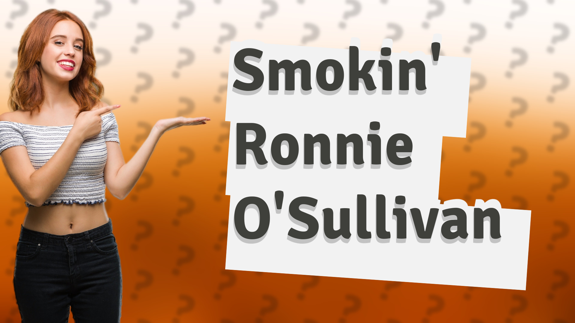 Smokin' Ronnie O'Sullivan