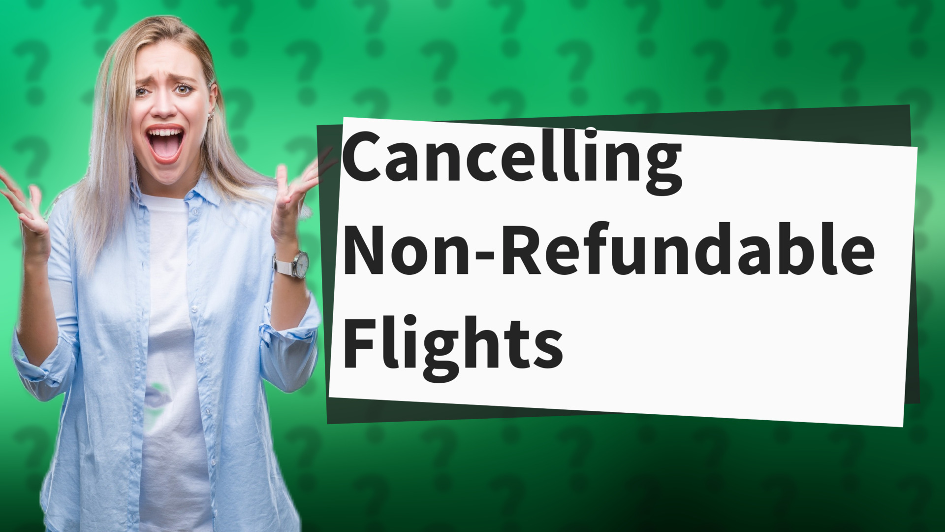 Cancelling Non-Refundable Flights