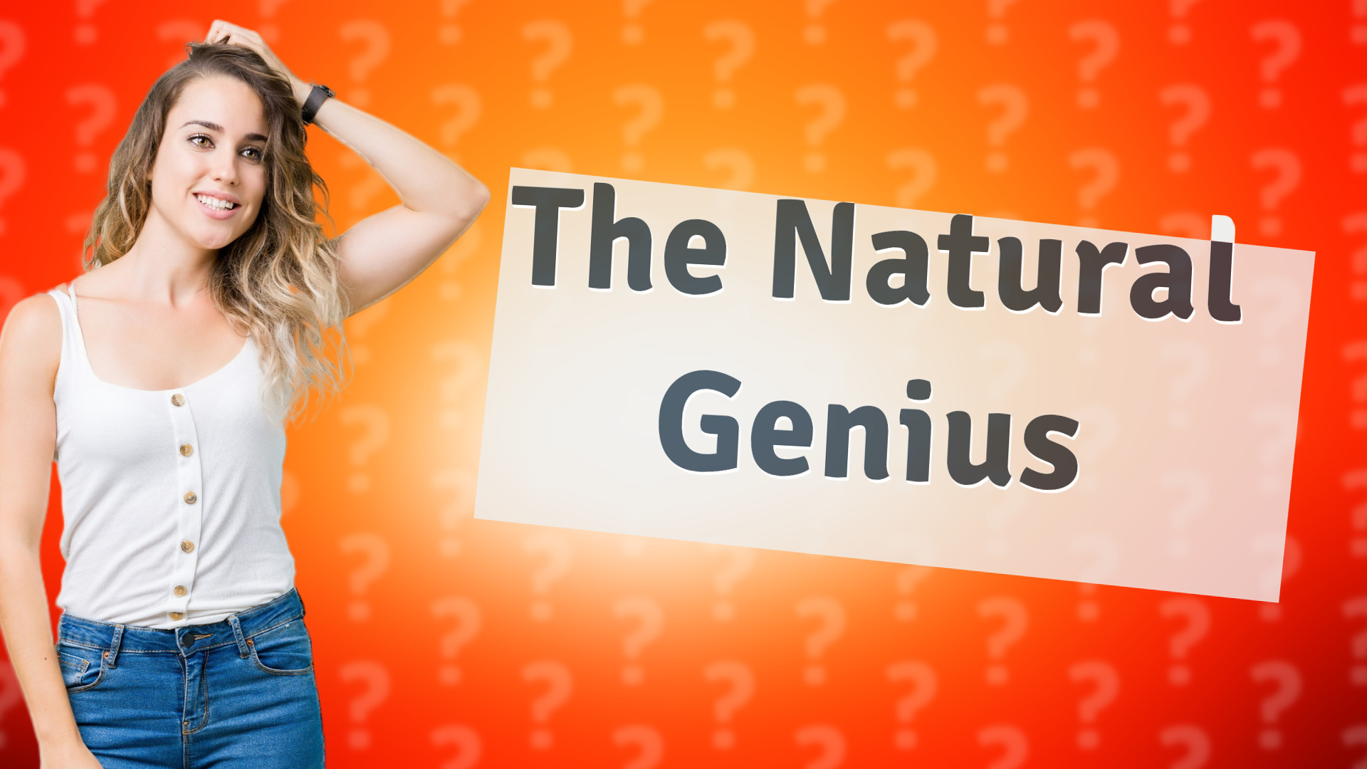 The Natural Genius