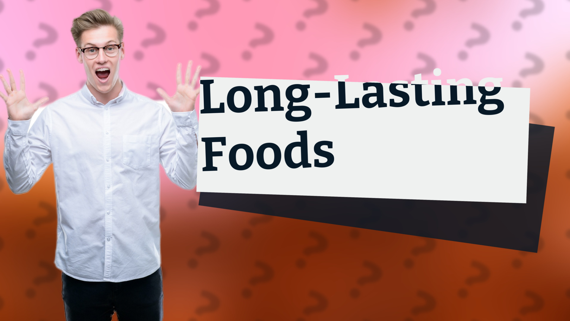 Long-Lasting Foods