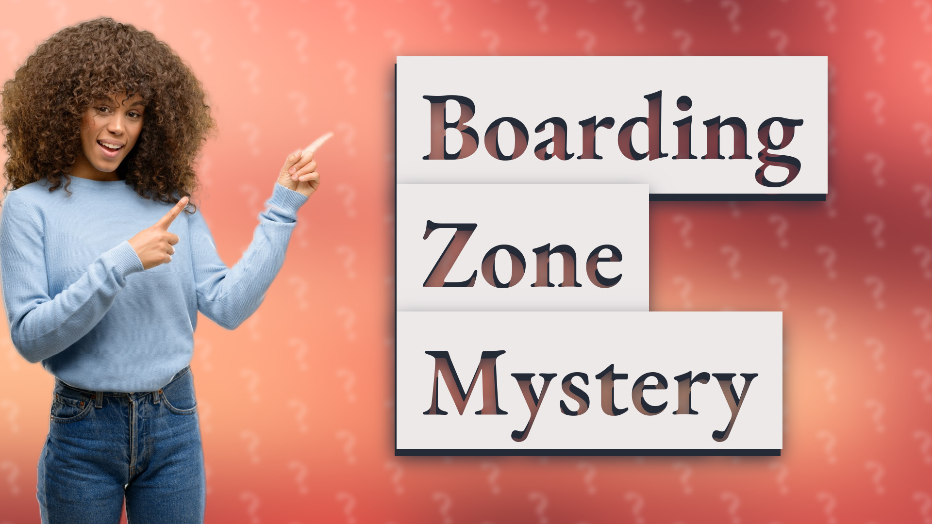 Boarding Zone Mystery