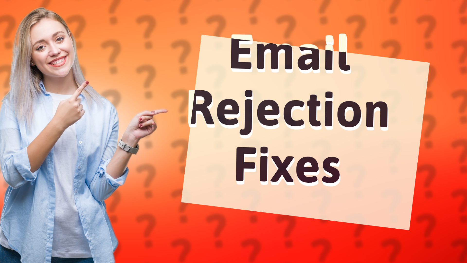 Email Rejection Fixes
