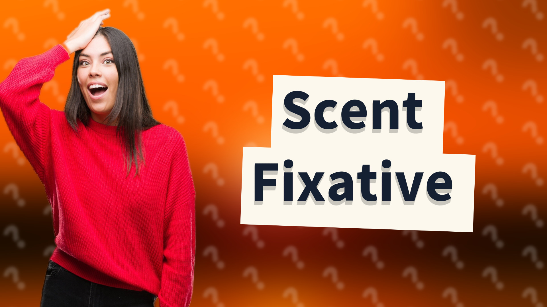 Scent Fixative