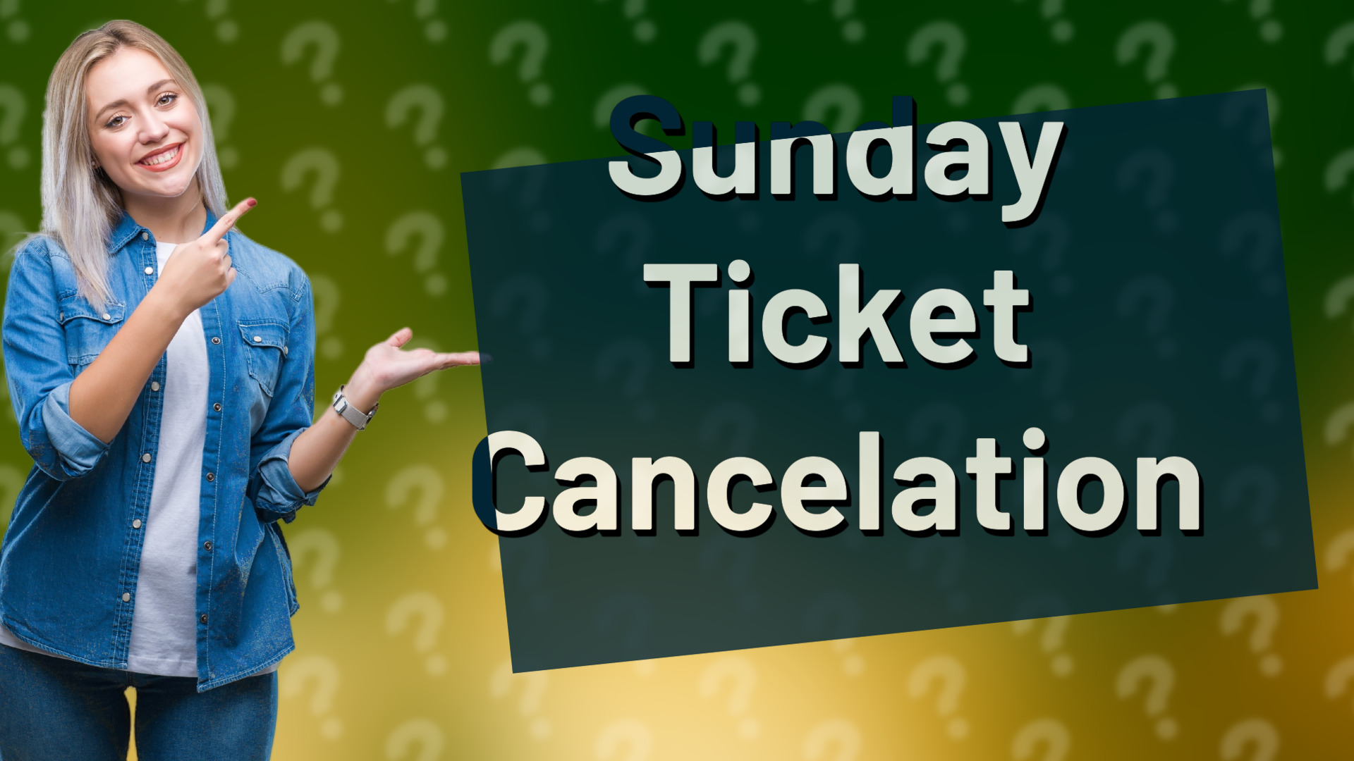 Sunday Ticket Cancelation