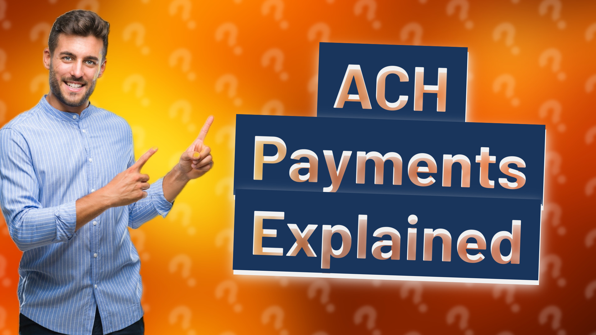 ACH Payments Explained
