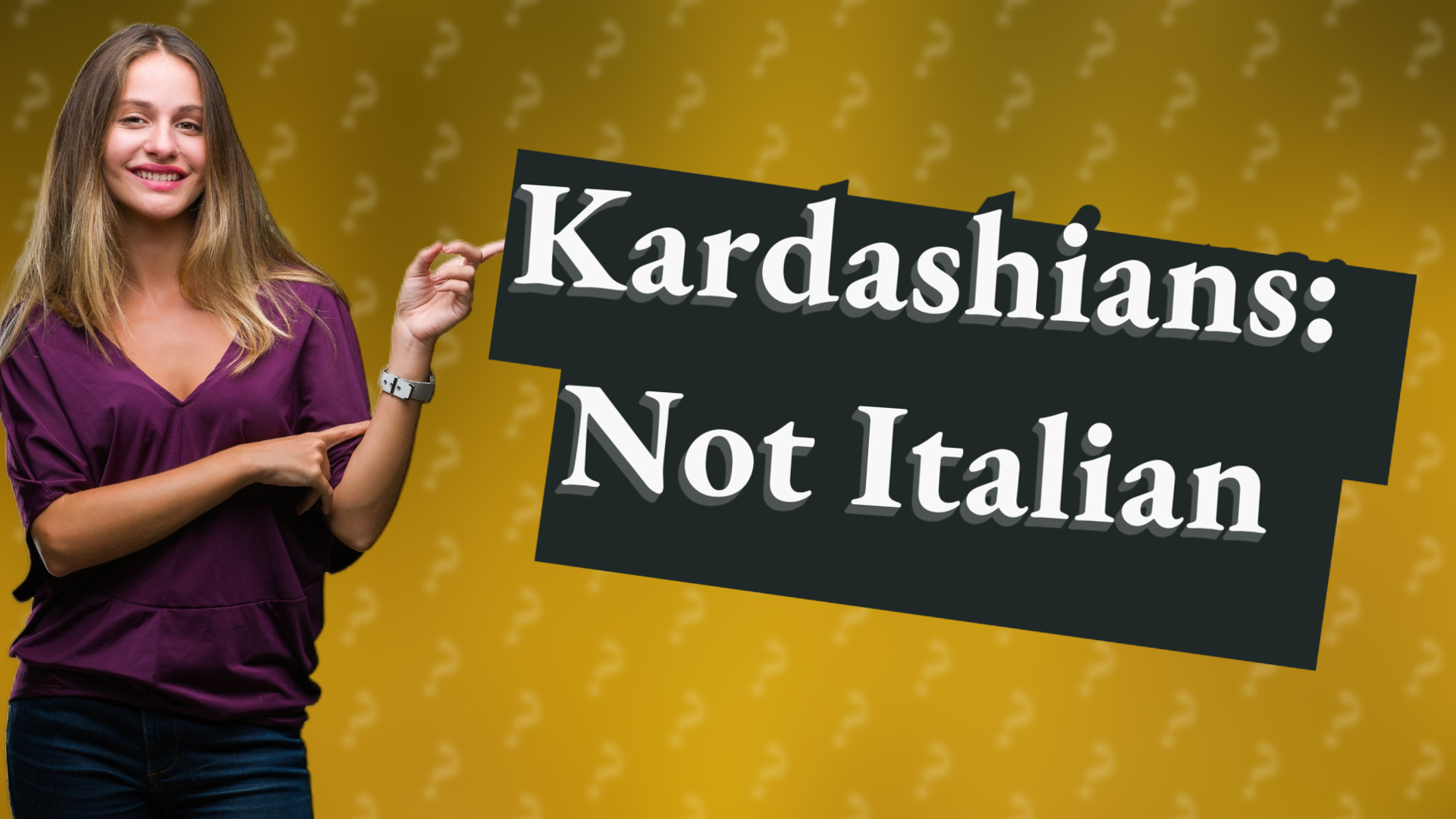 Kardashians: Not Italian