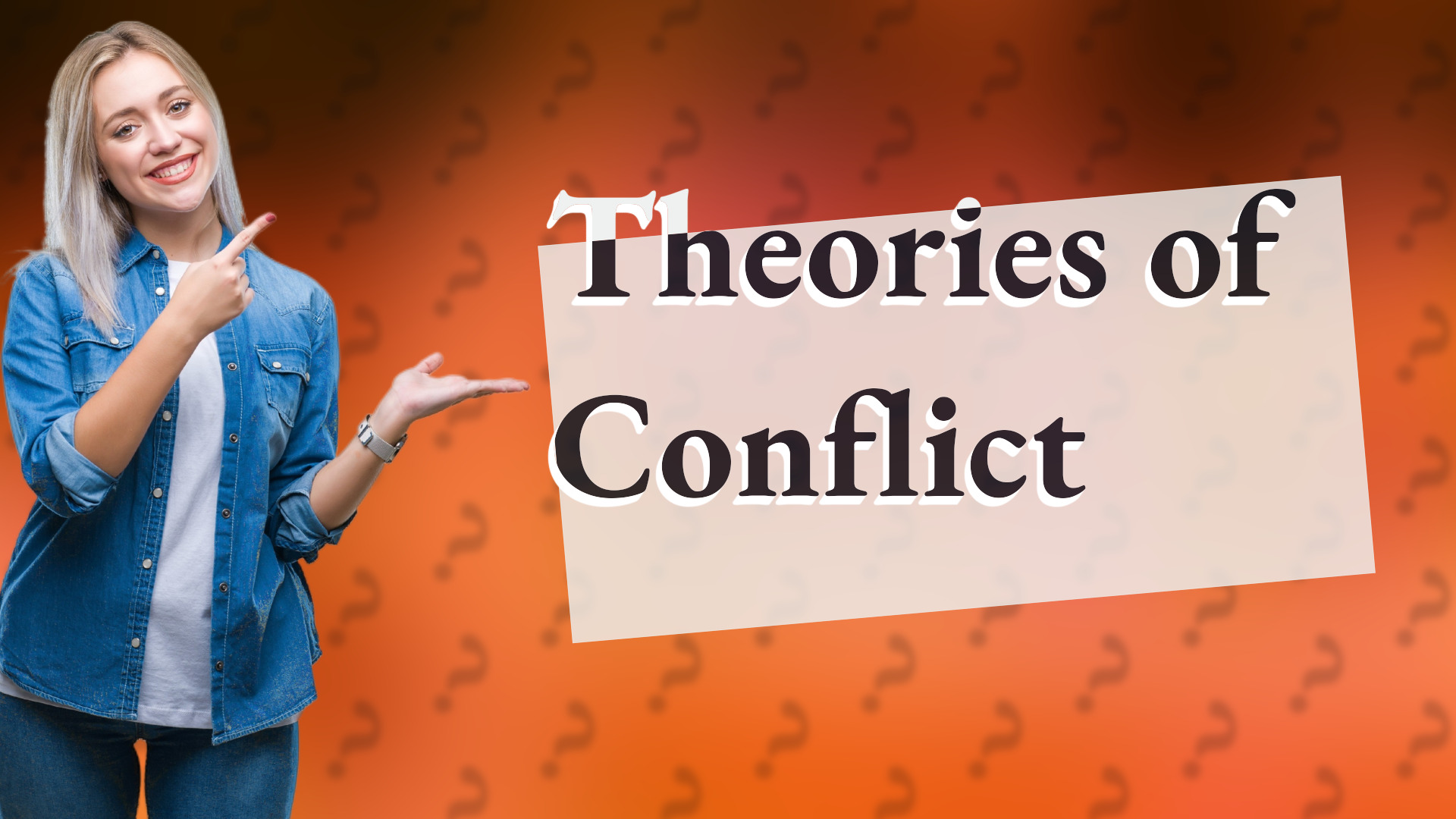 Theories of Conflict