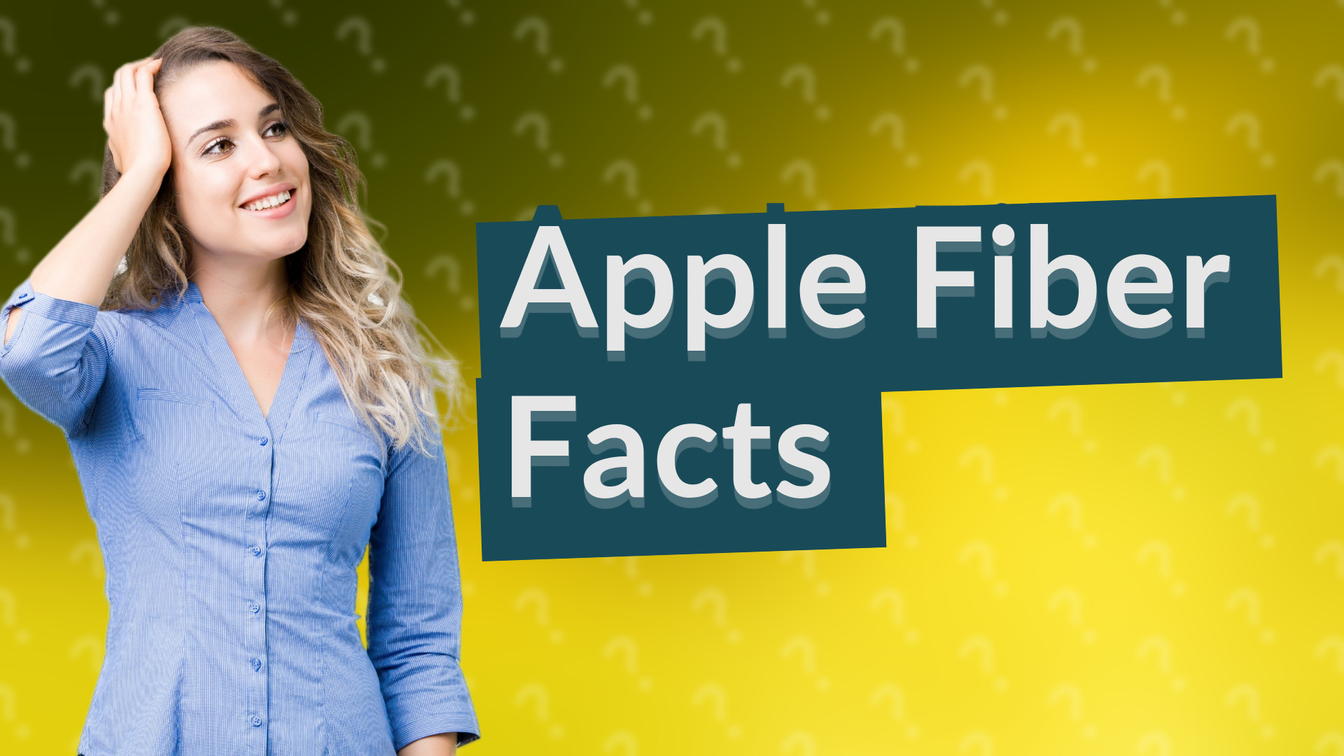 Apple Fiber Facts
