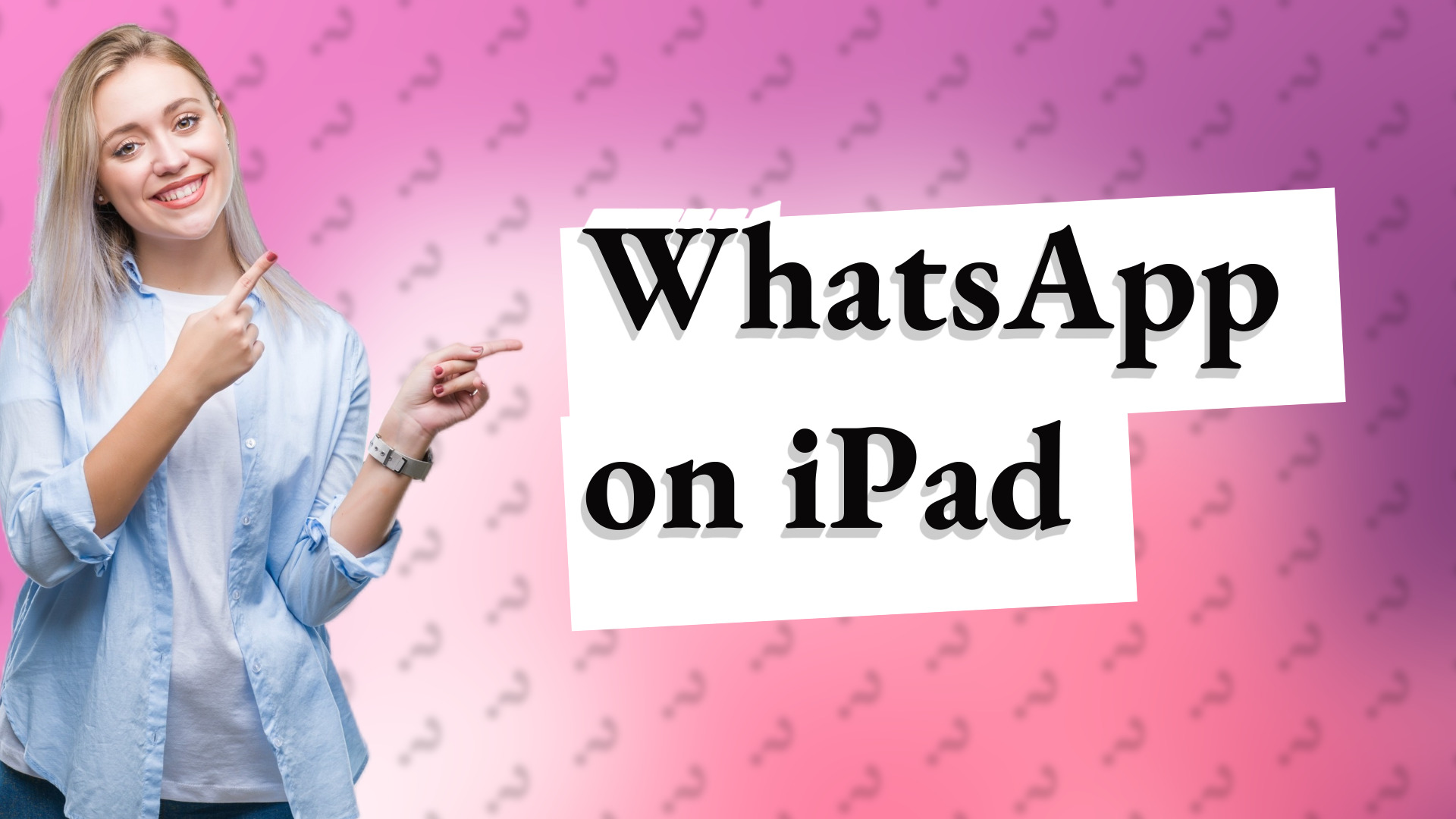 WhatsApp on iPad