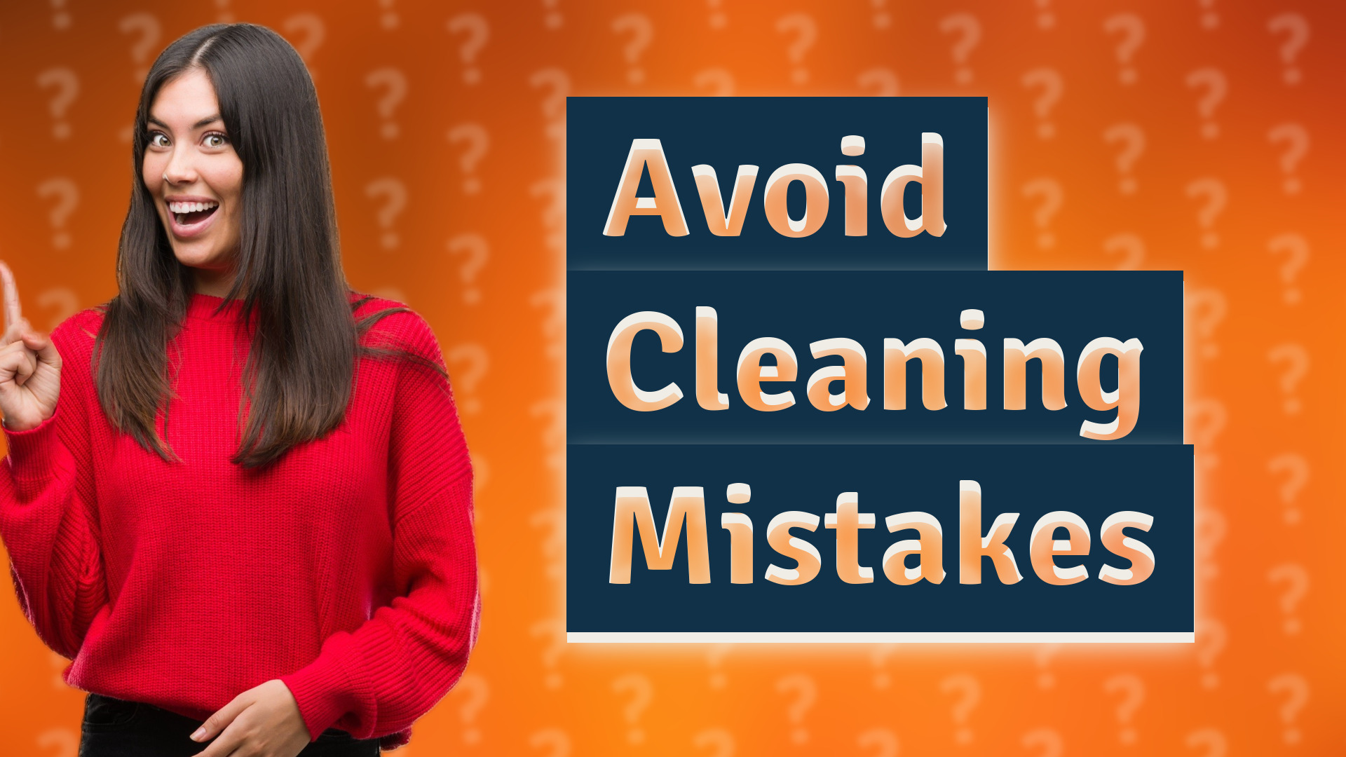 Avoid Cleaning Mistakes