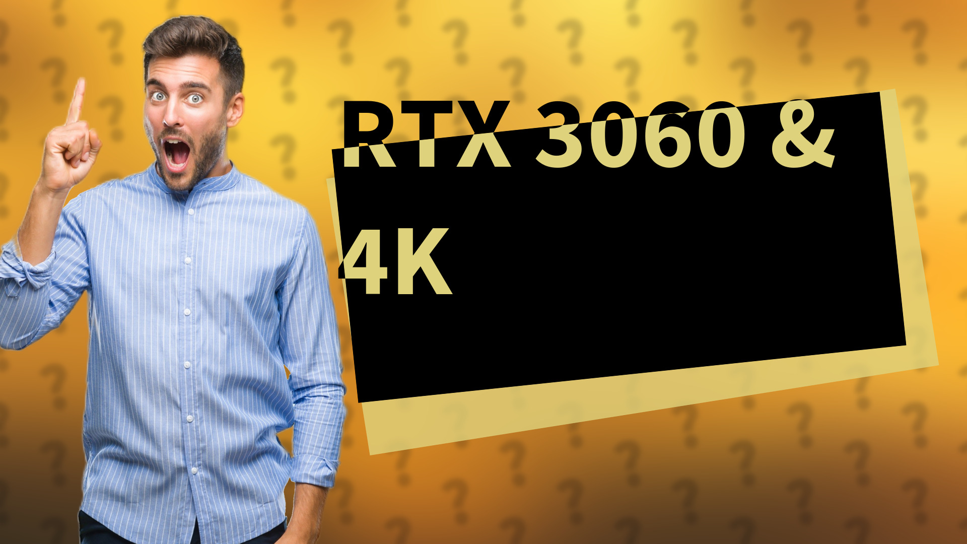 RTX 3060 & 4K