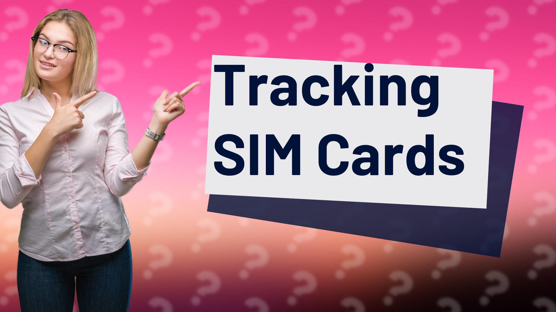 Tracking SIM Cards