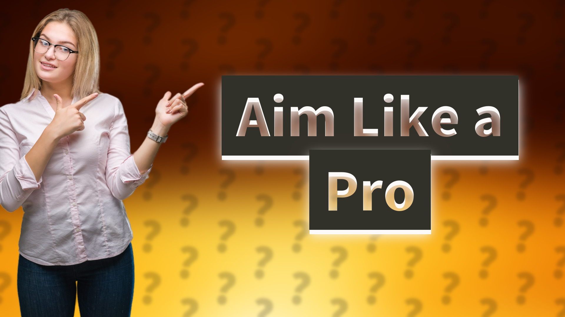 Aim Like a Pro