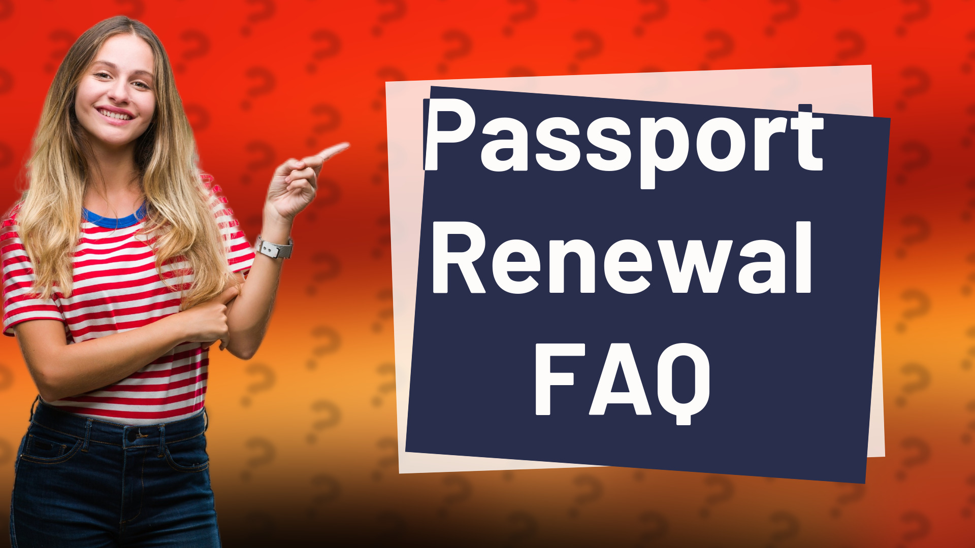 Passport Renewal FAQ