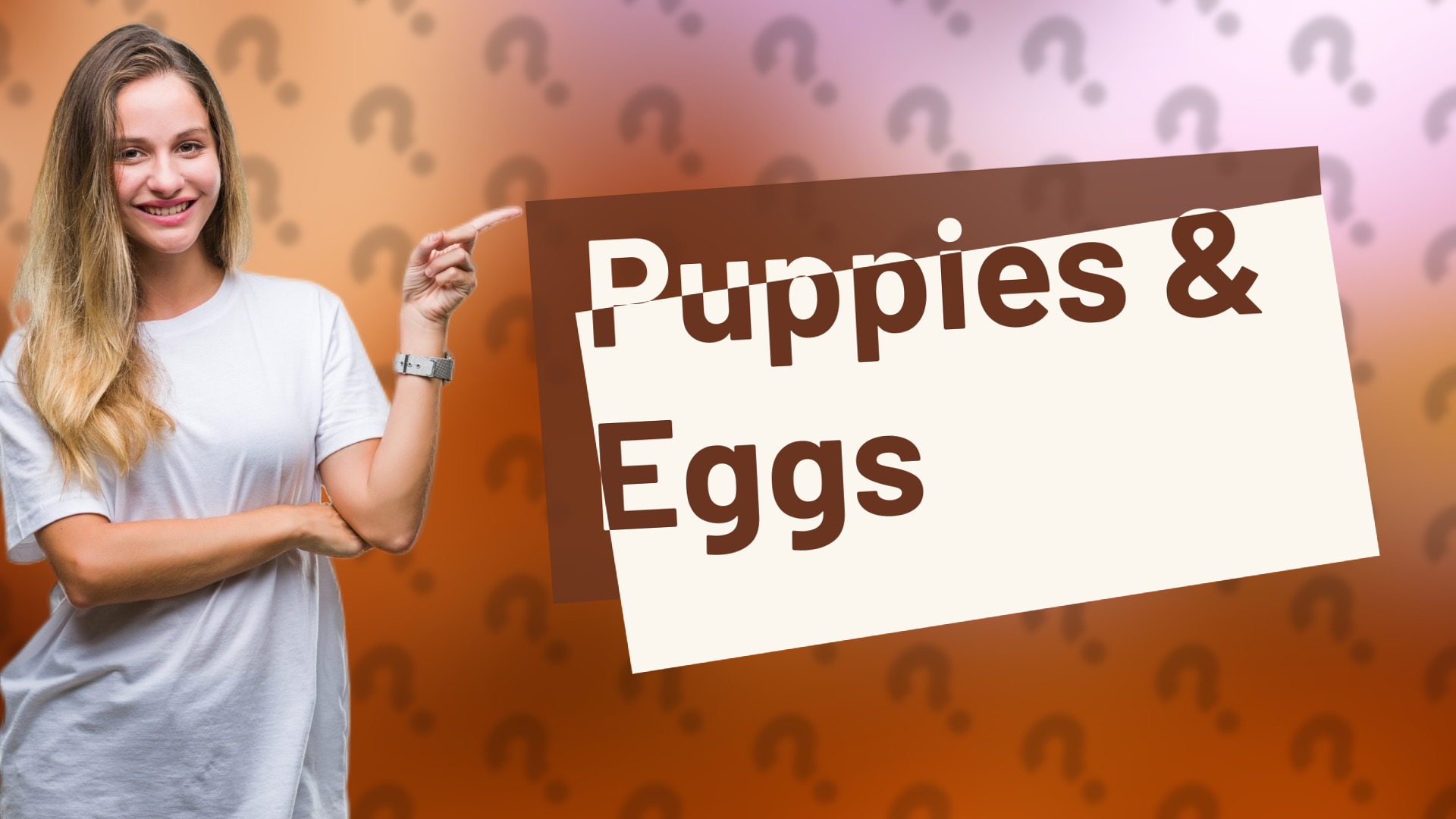 Puppies & Eggs