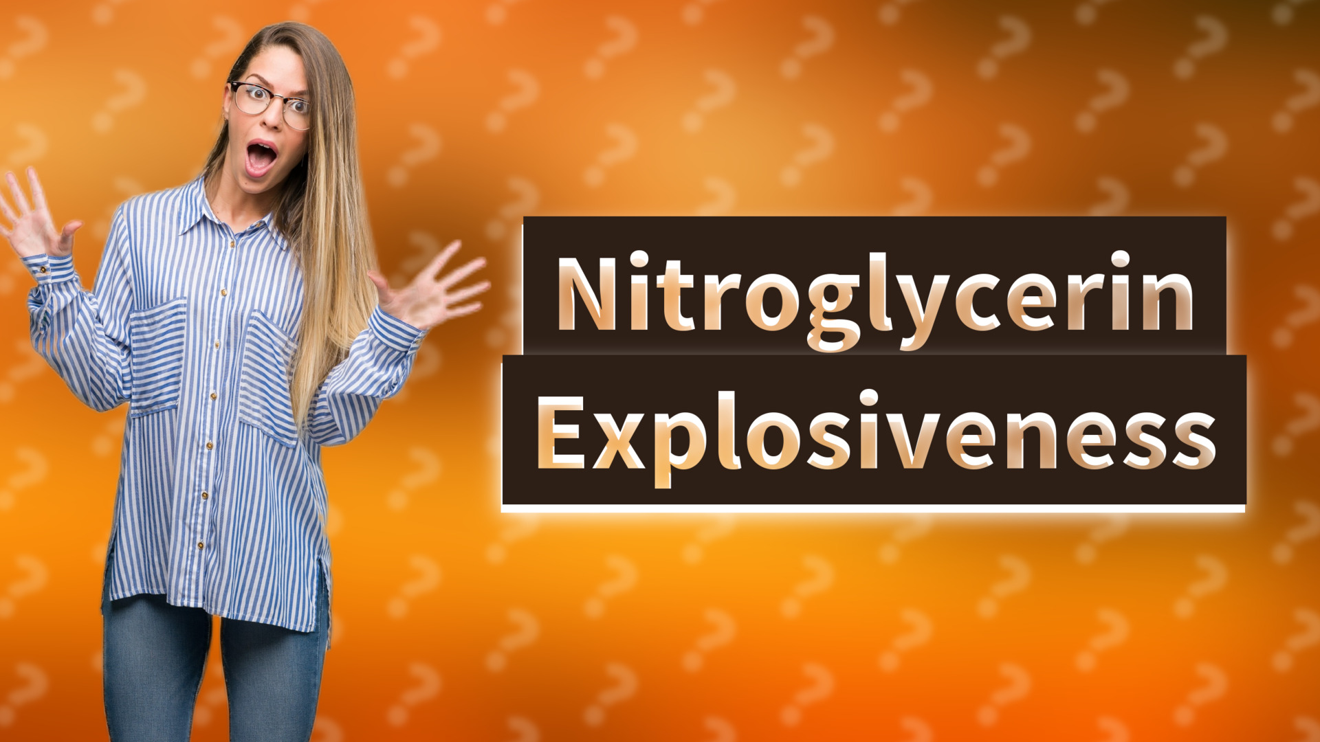 Nitroglycerin Explosiveness