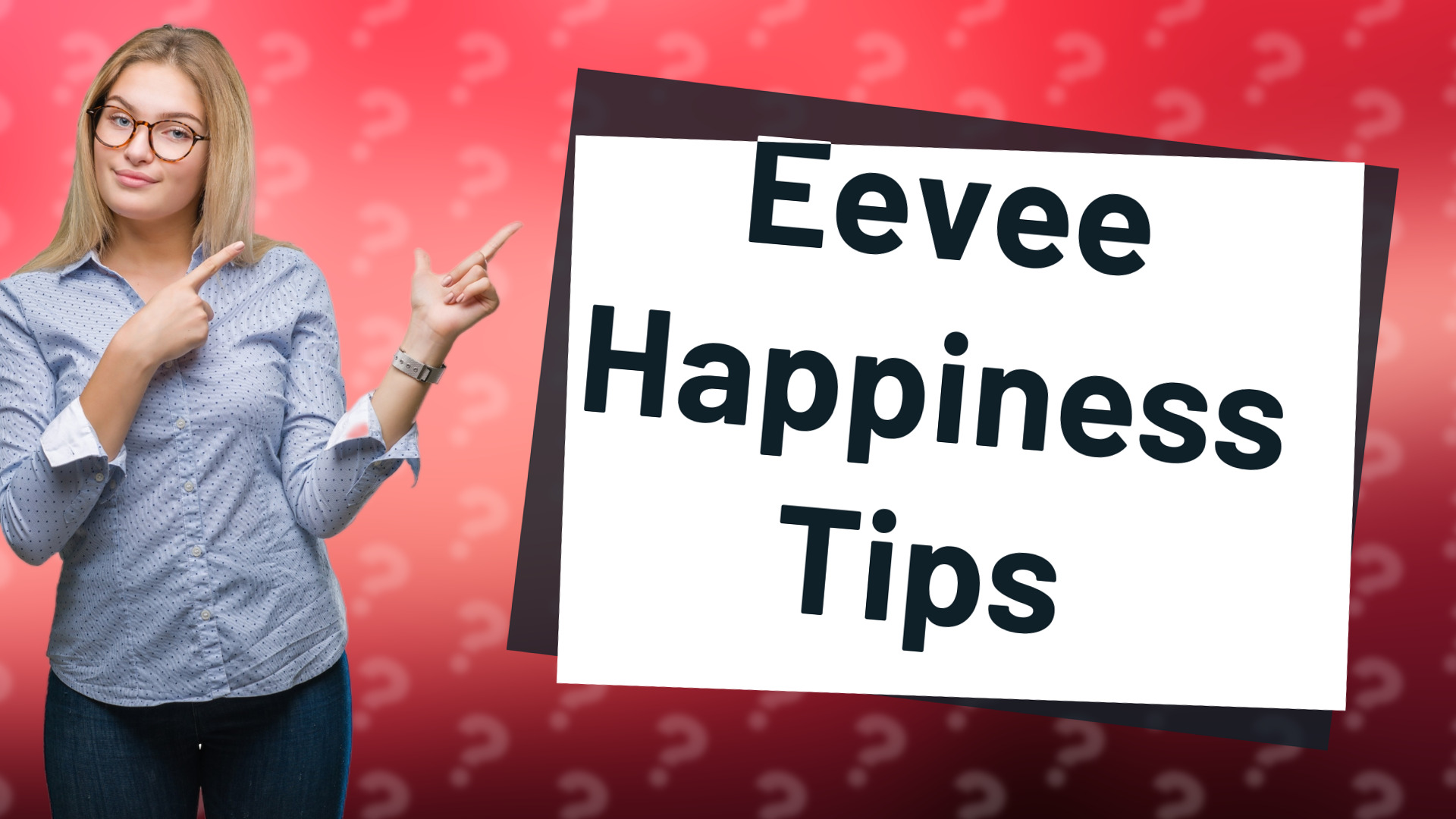 Eevee Happiness Tips