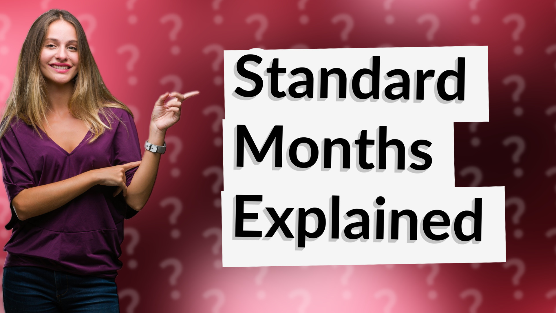 Standard Months Explained