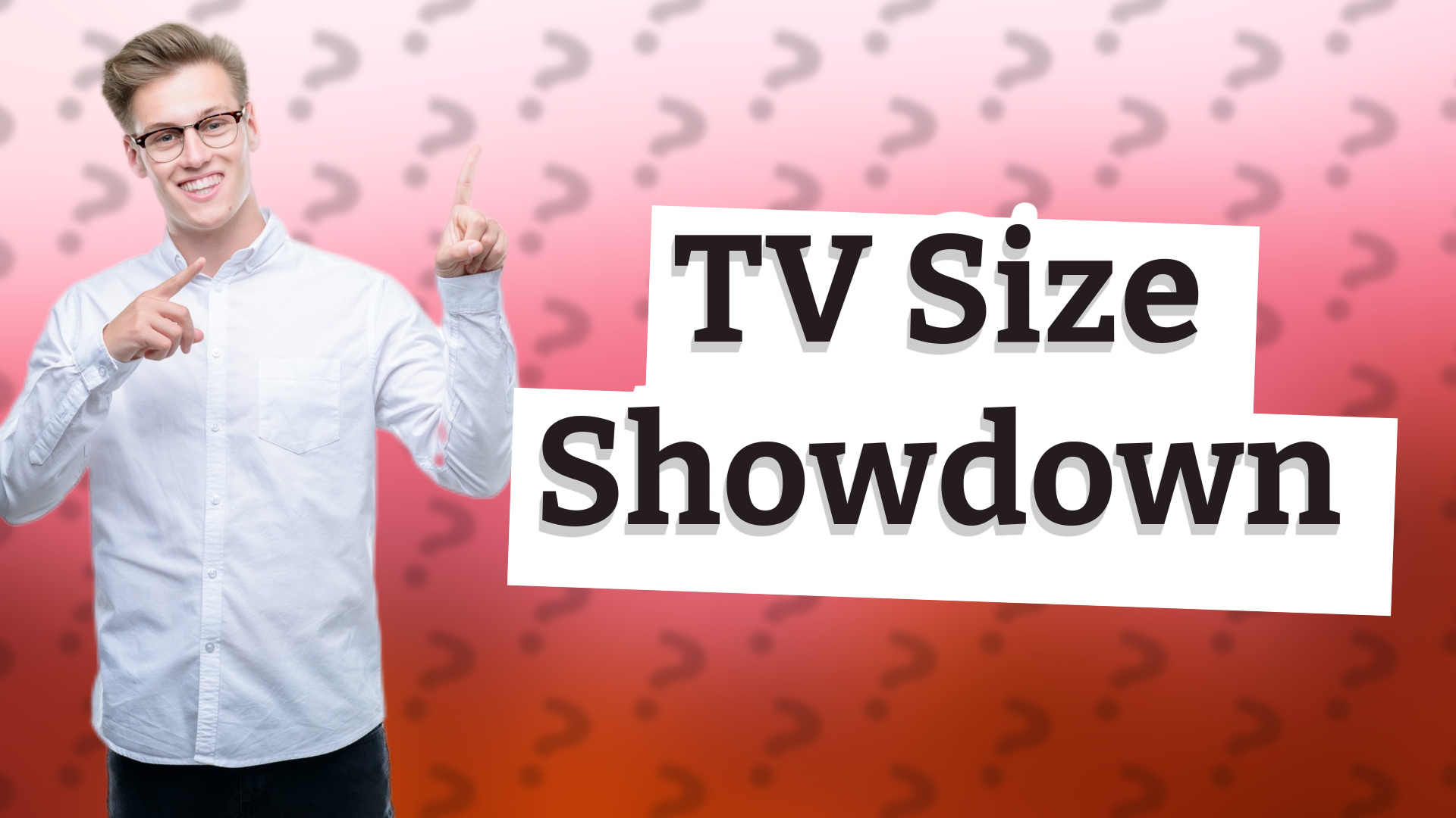 TV Size Showdown