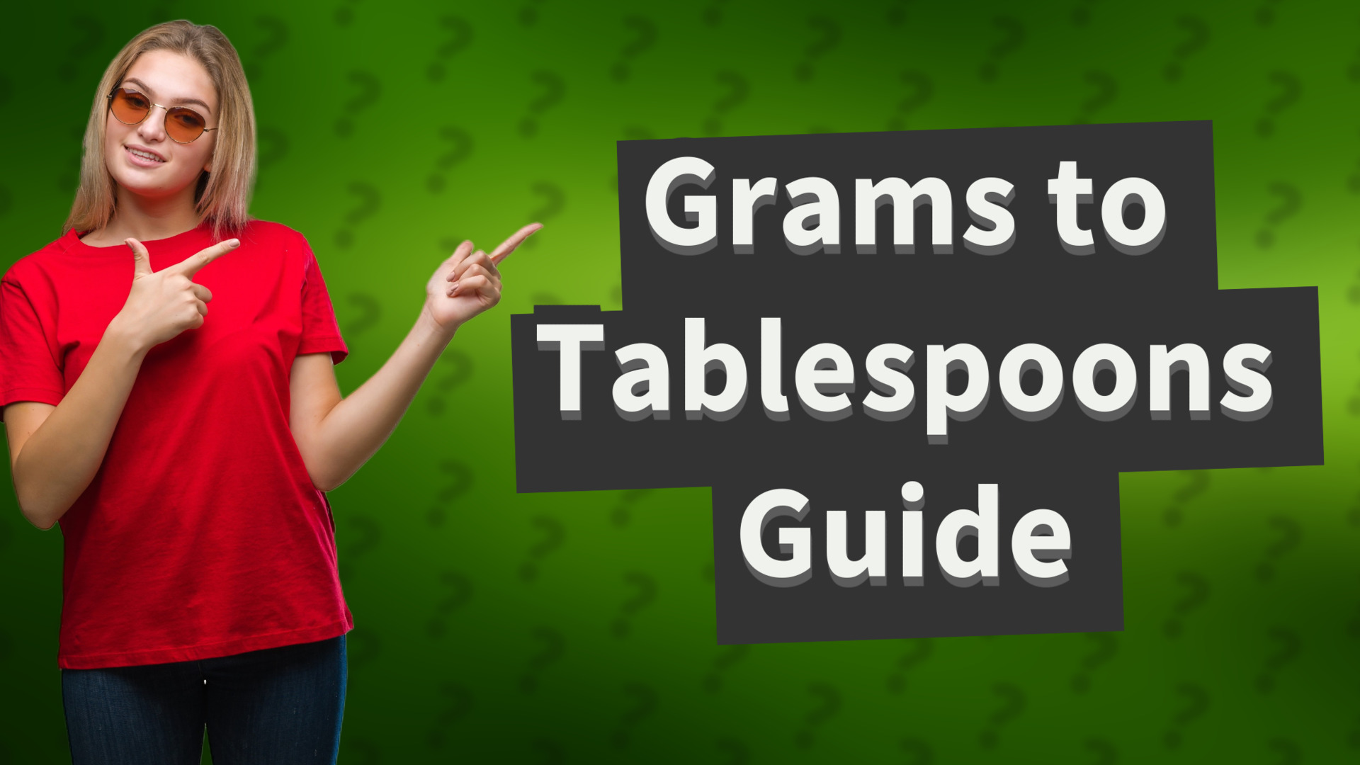 Grams to Tablespoons Guide
