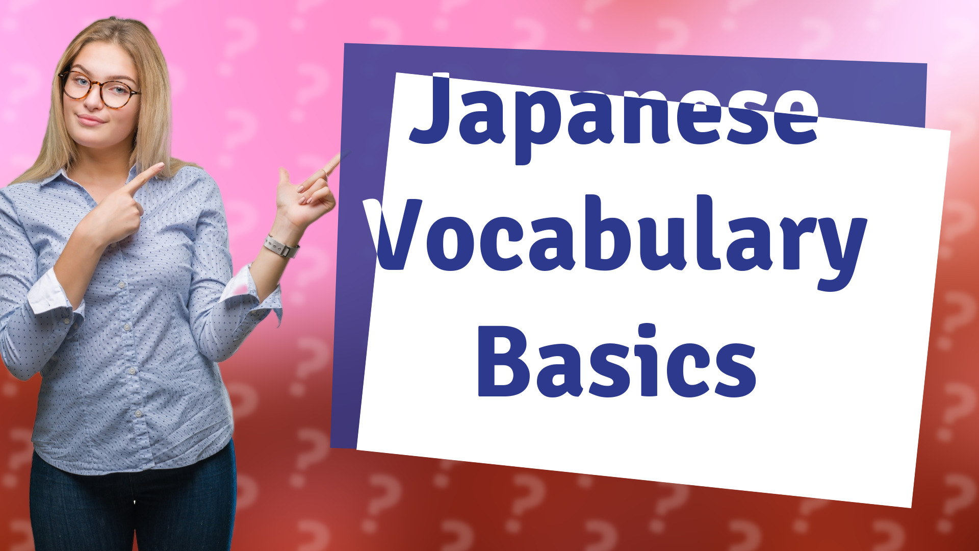 Japanese Vocabulary Basics