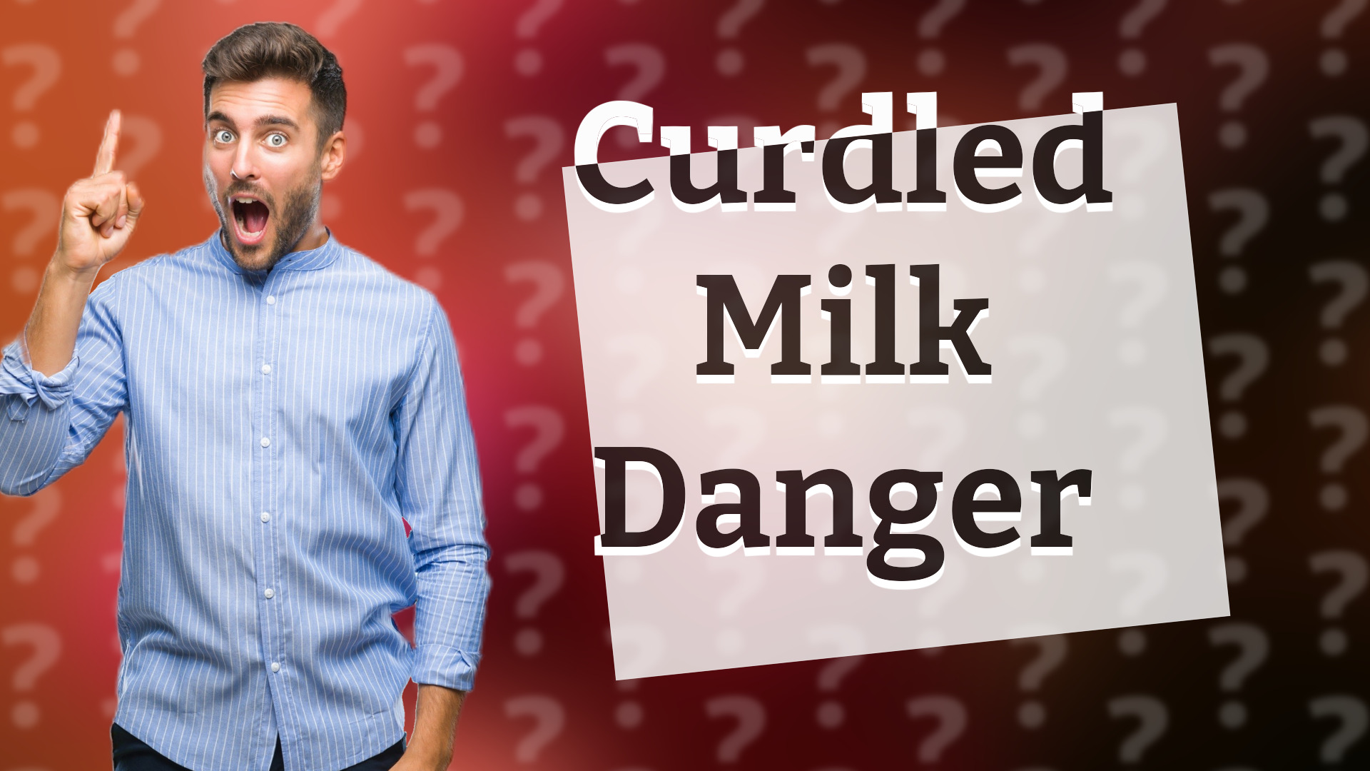 Curdled Milk Danger
